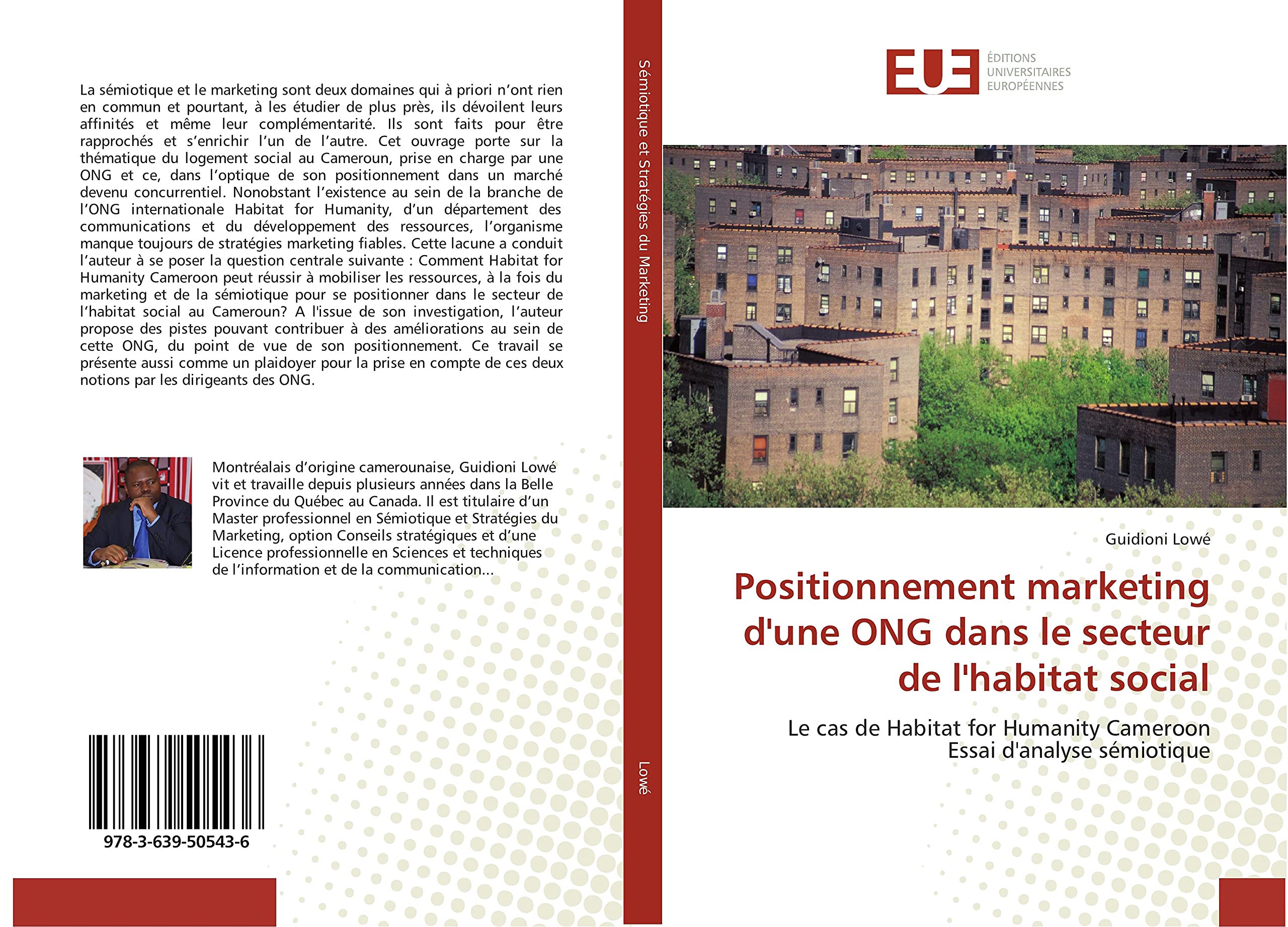 Positionnement marketing d'une ONG dans le secteur de l'habitat social: Le cas de Habitat for Humanity Cameroon Essai d'analyse sémiotique book