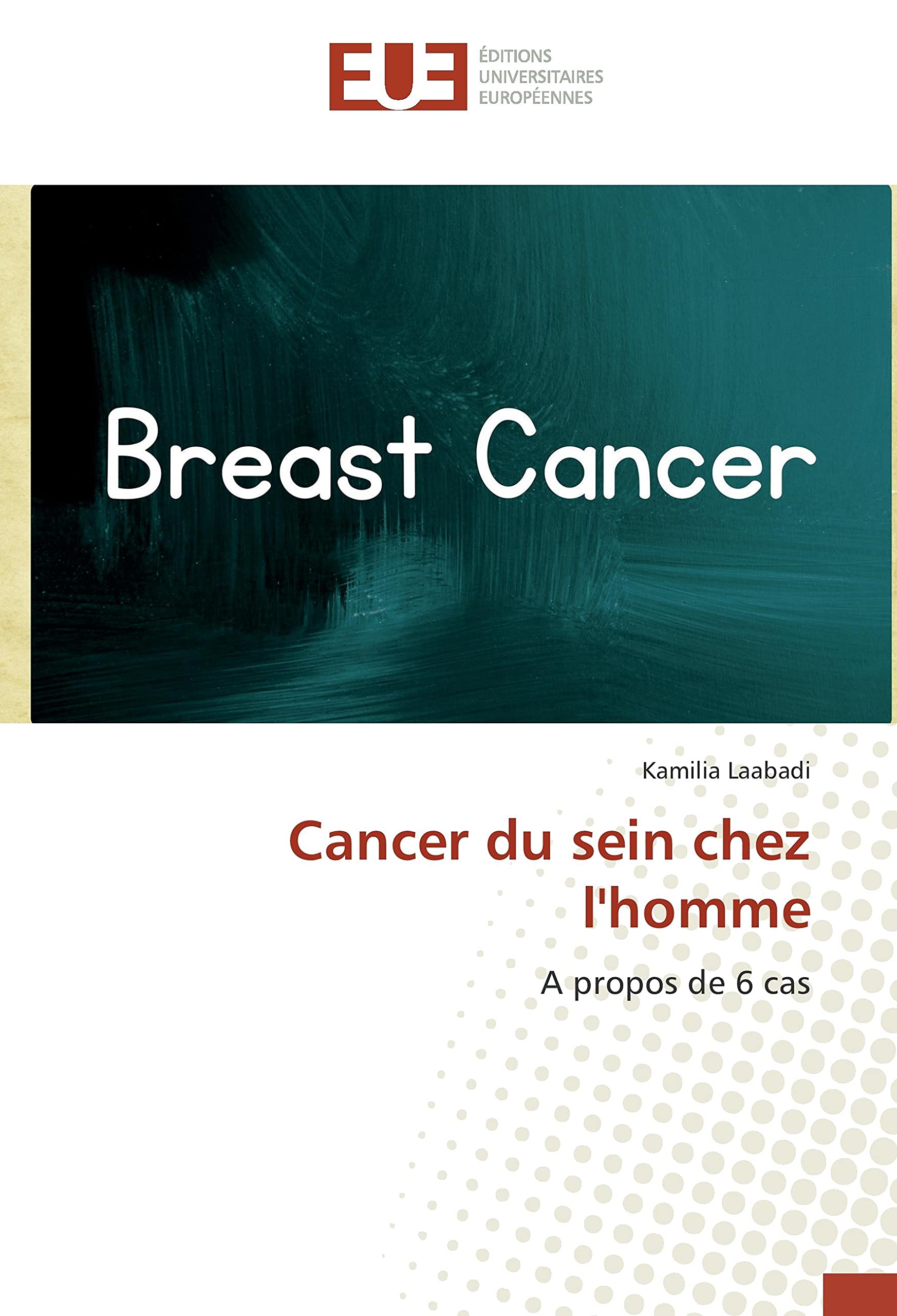 Cancer du sein chez l'homme: A propos de 6 cas book