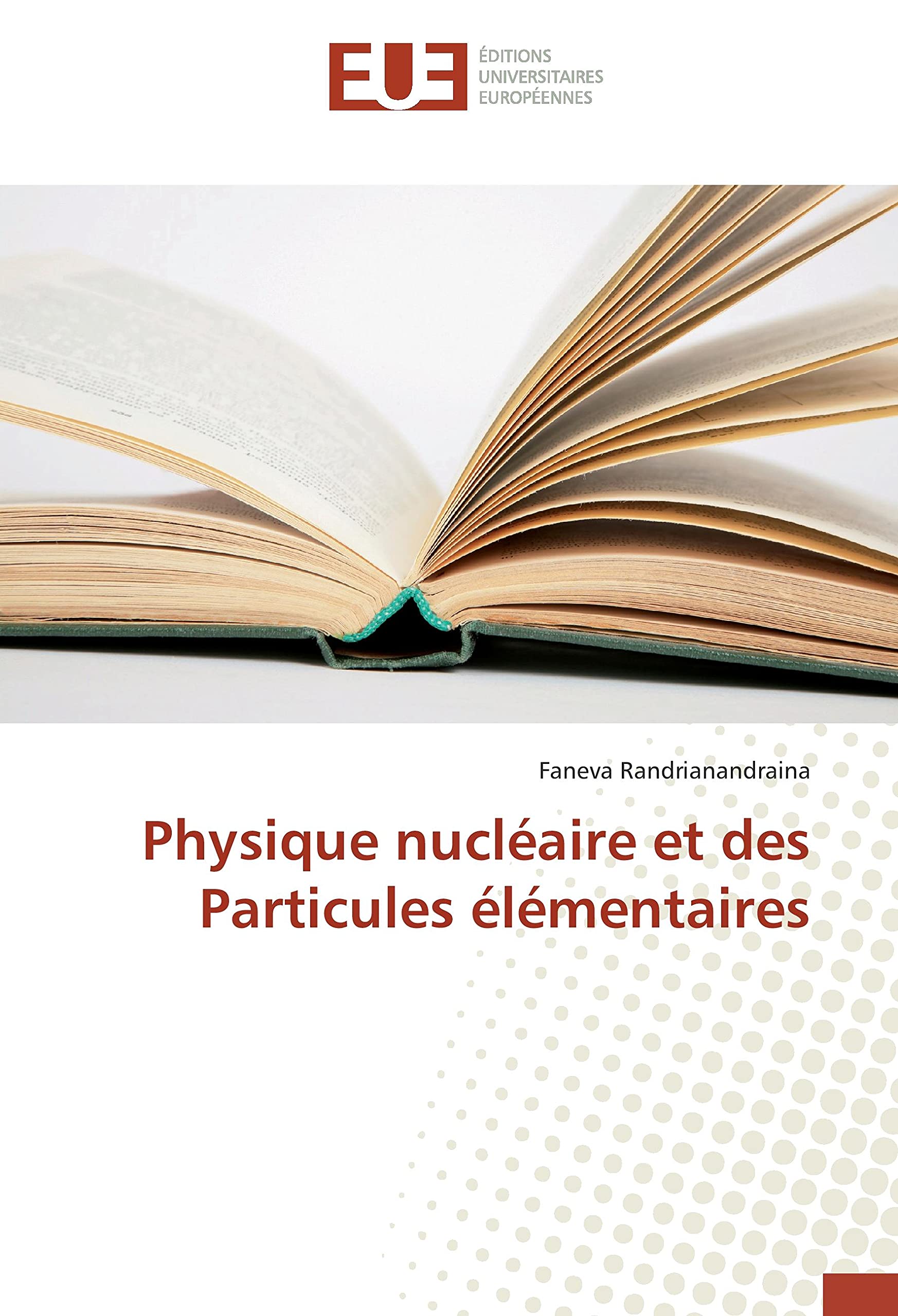Physique nucléaire et des Particules élémentaires book