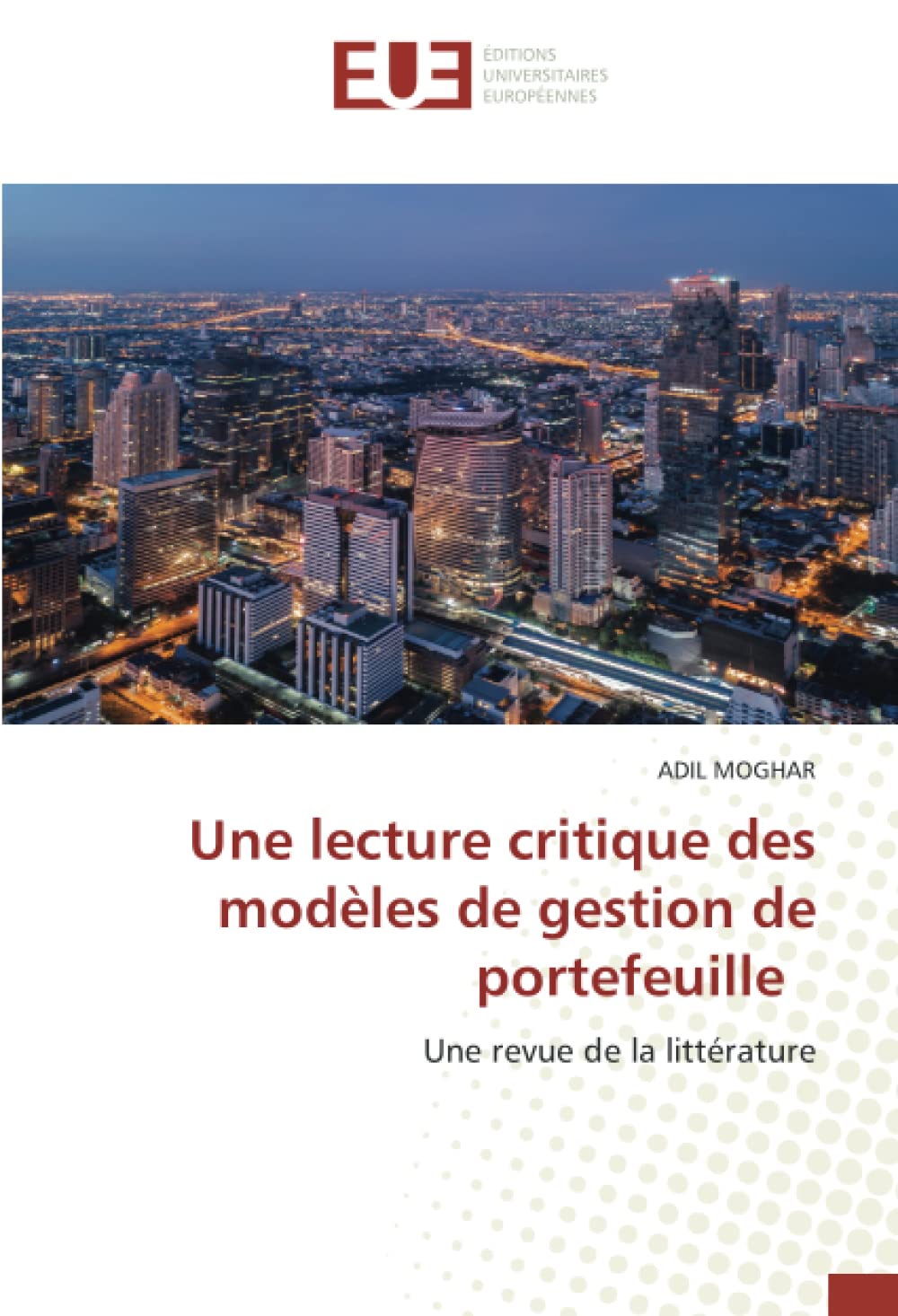 Une lecture critique des modèles de gestion de portefeuille: Une revue de la littérature book