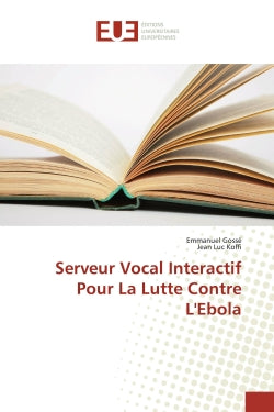 Serveur Vocal Interactif Pour La Lutte Contre L'Ebola book