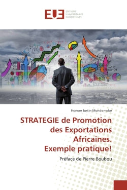 STRATEGIE de Promotion des Exportations Africaines. Exemple pratique ! book