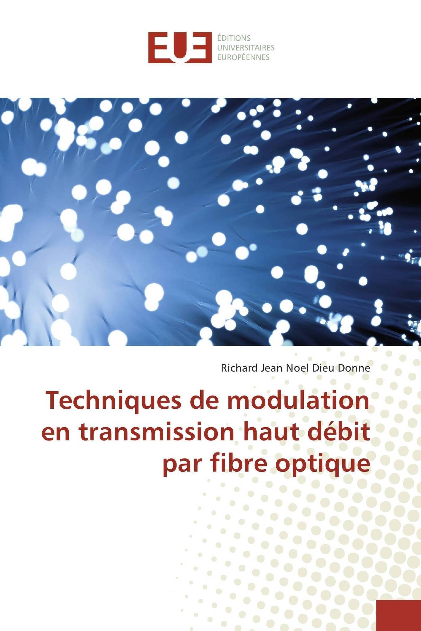 Techniques de modulation en transmission haut débit par fibre optique book