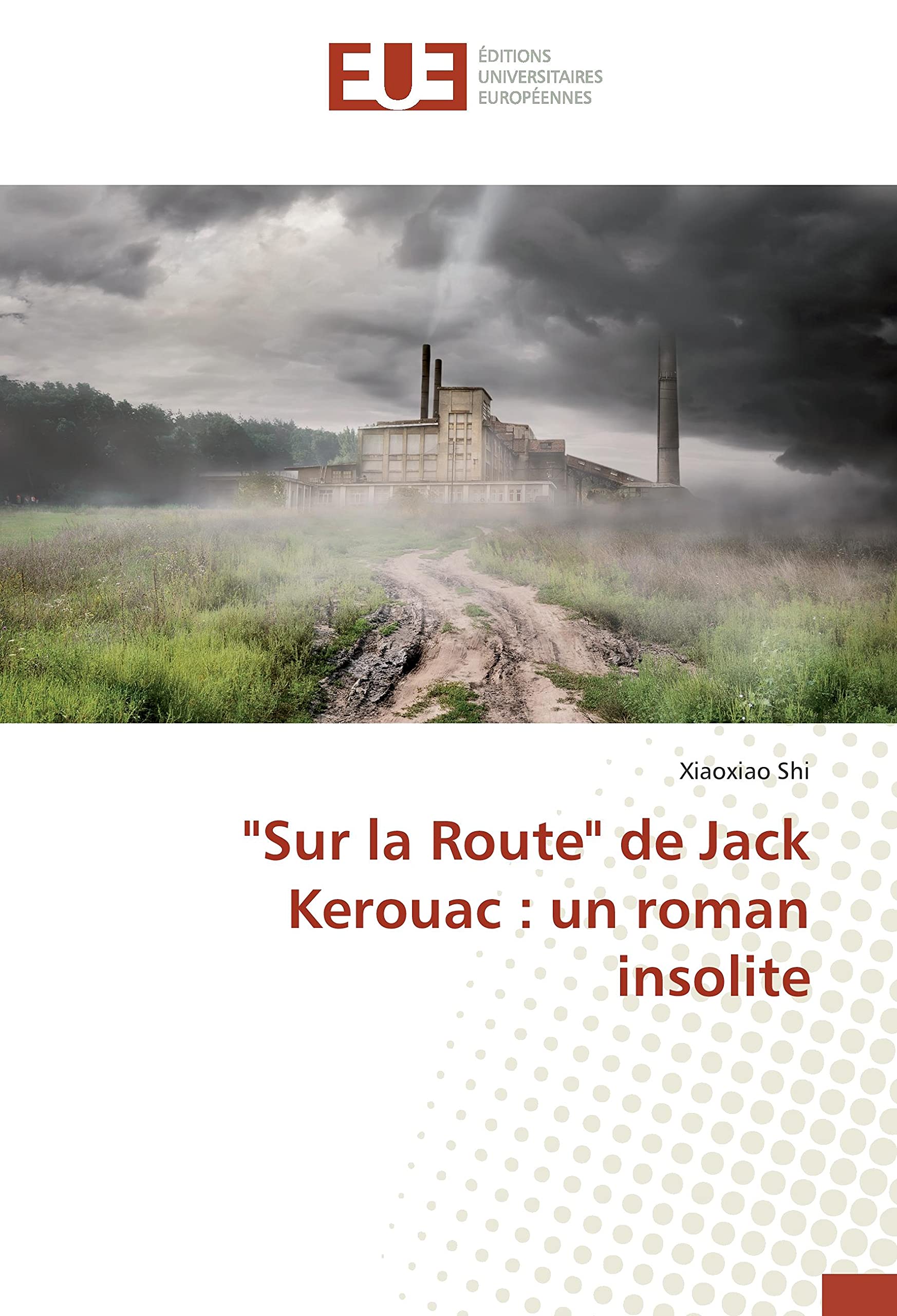 "Sur la Route" de Jack Kerouac : un roman insolite book