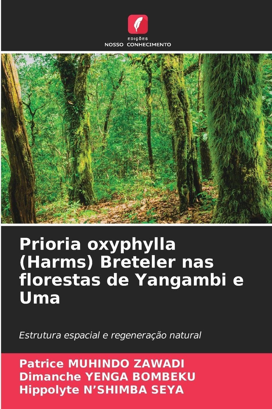 Prioria oxyphylla (Harms) Breteler nas florestas de Yangambi e Uma Business & Technology