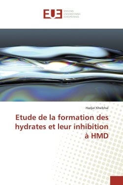 Etude de la formation des hydrates et leur inhibition à HMD book