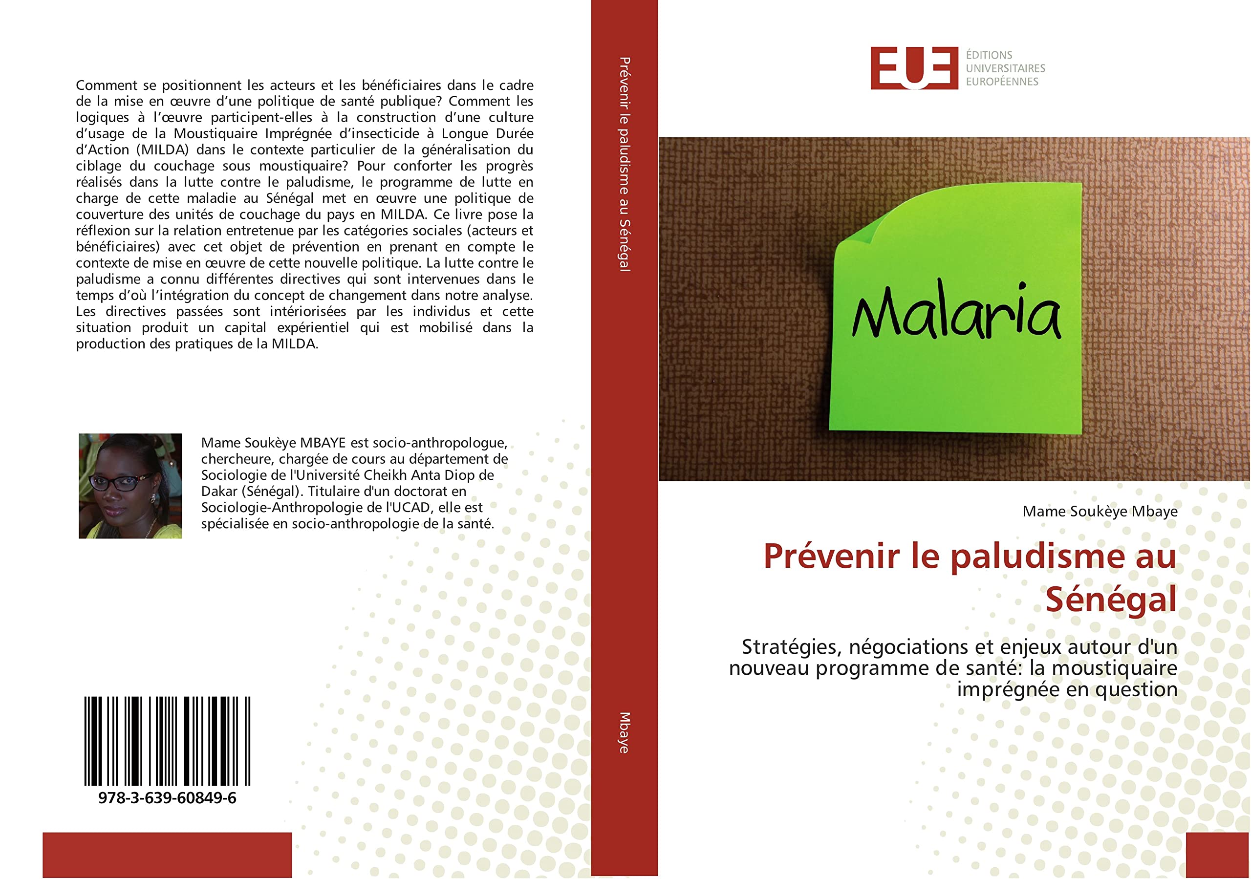 Prévenir le paludisme au Sénégal: Stratégies, négociations et enjeux autour d'un nouveau programme de santé: la moustiquaire imprégnée en question book