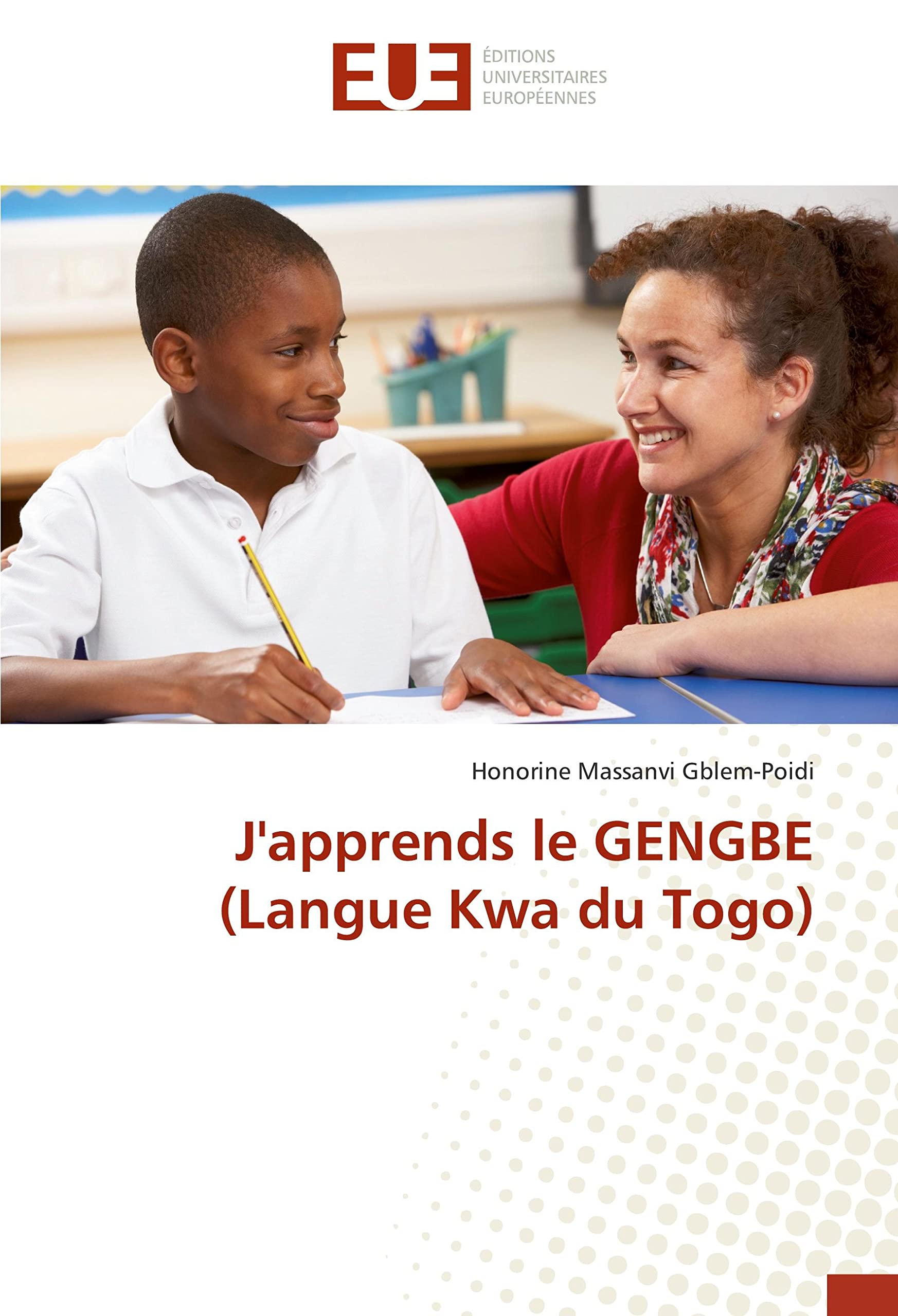 J'apprends le GENGBE (Langue Kwa du Togo) book