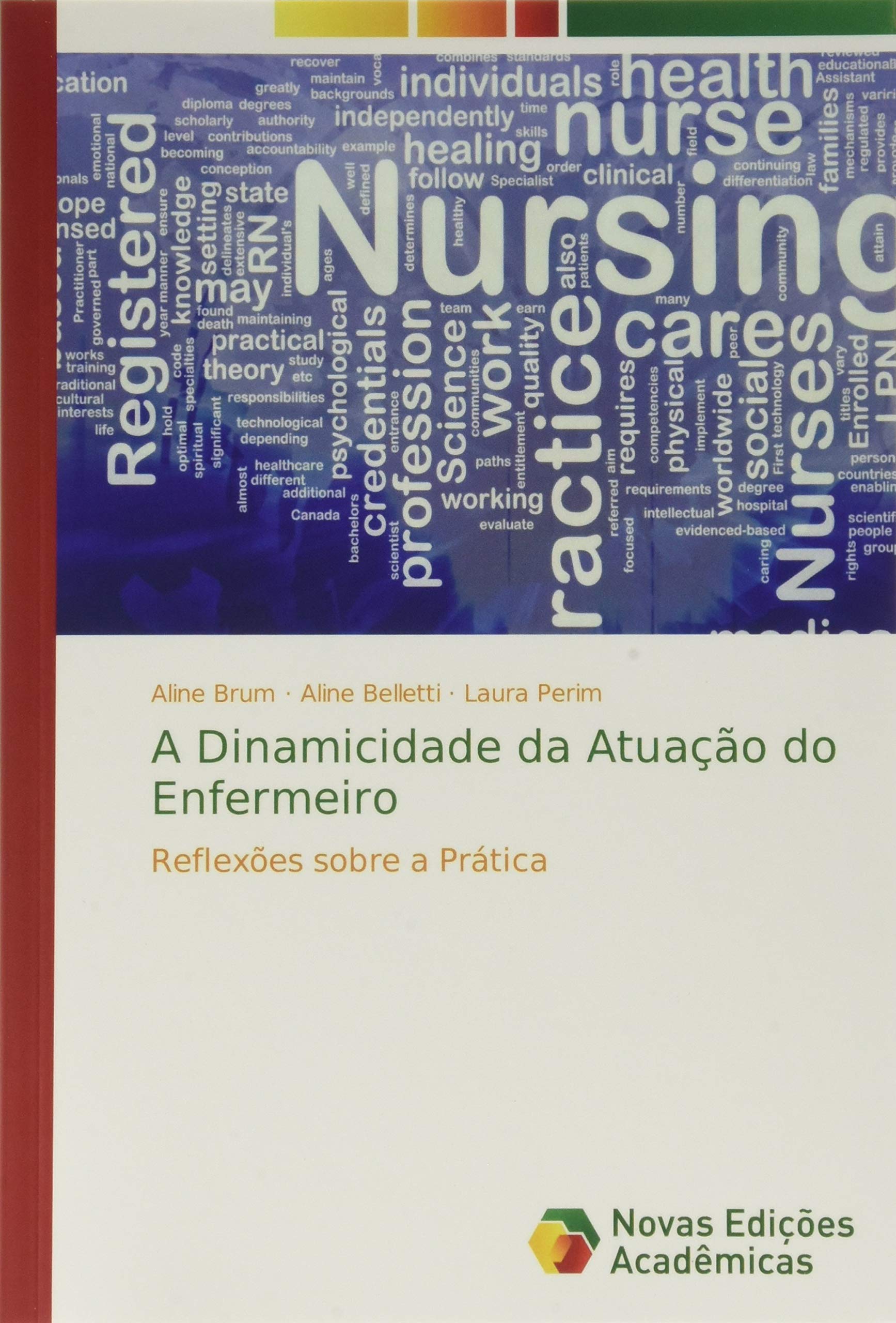 A Dinamicidade da Atuação do Enfermeiro: Reflexões sobre a Prática Medicine