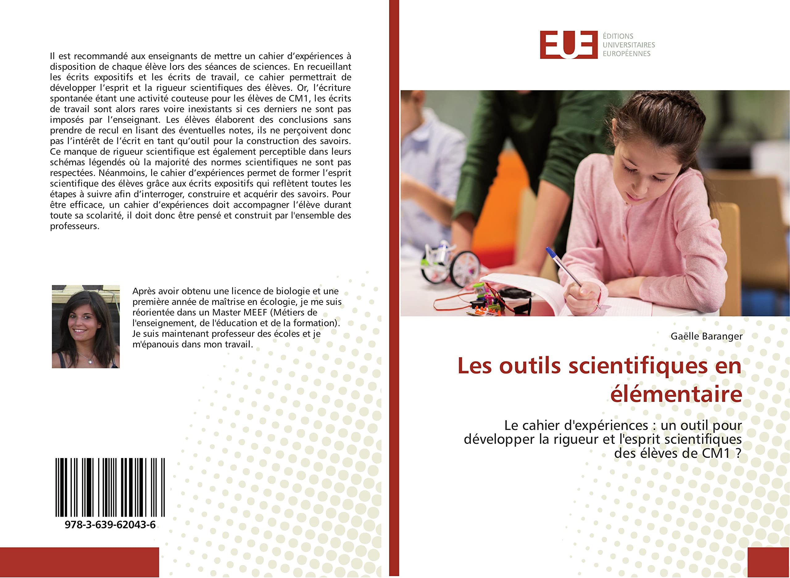 Les outils scientifiques en élémentaire: Le cahier d'expériences : un outil pour développer la rigueur et l'esprit scientifiques des élèves de CM1 ? book