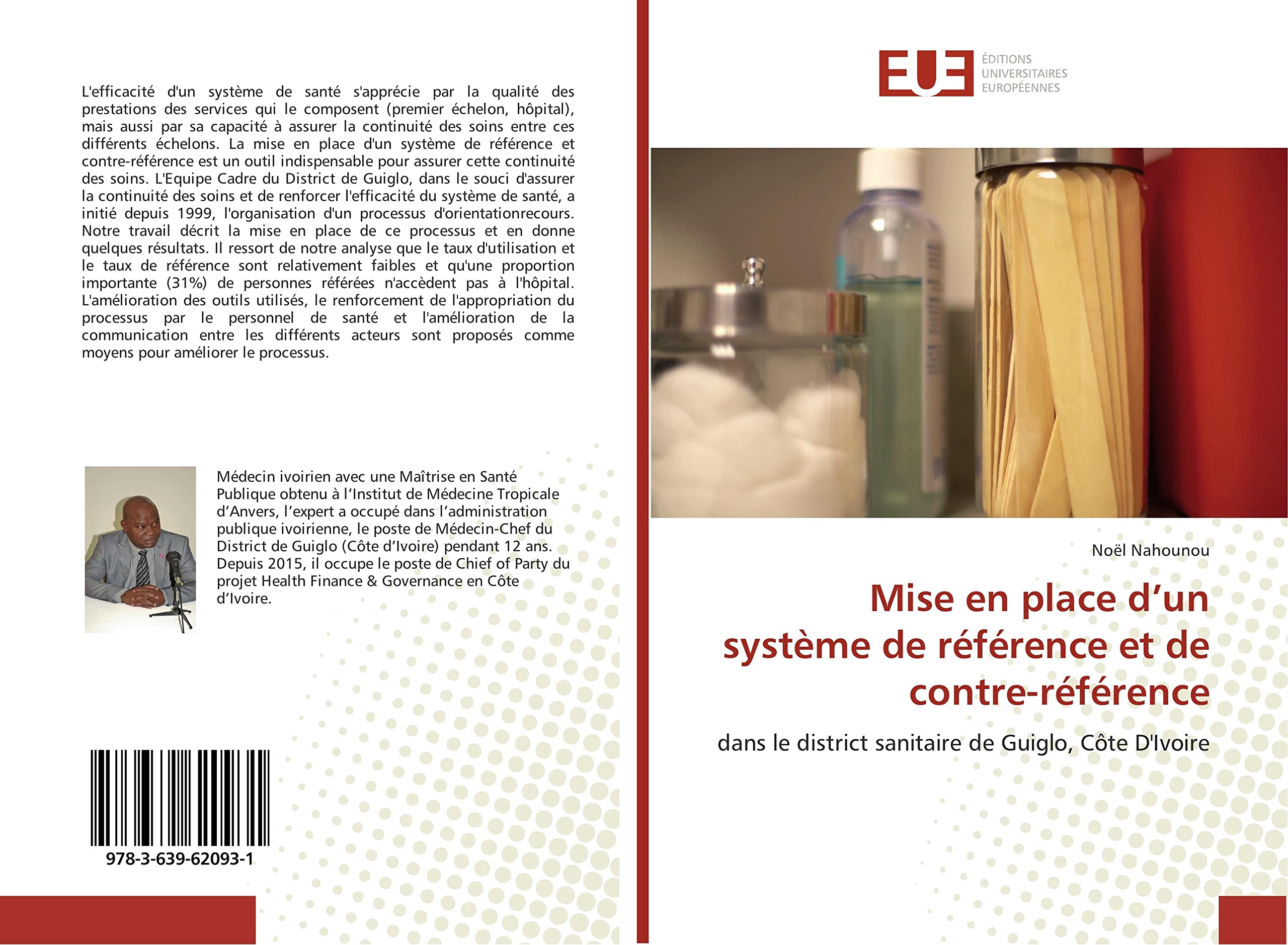 Mise en place d’un système de référence et de contre-référence: dans le district sanitaire de Guiglo, Côte D'Ivoire book