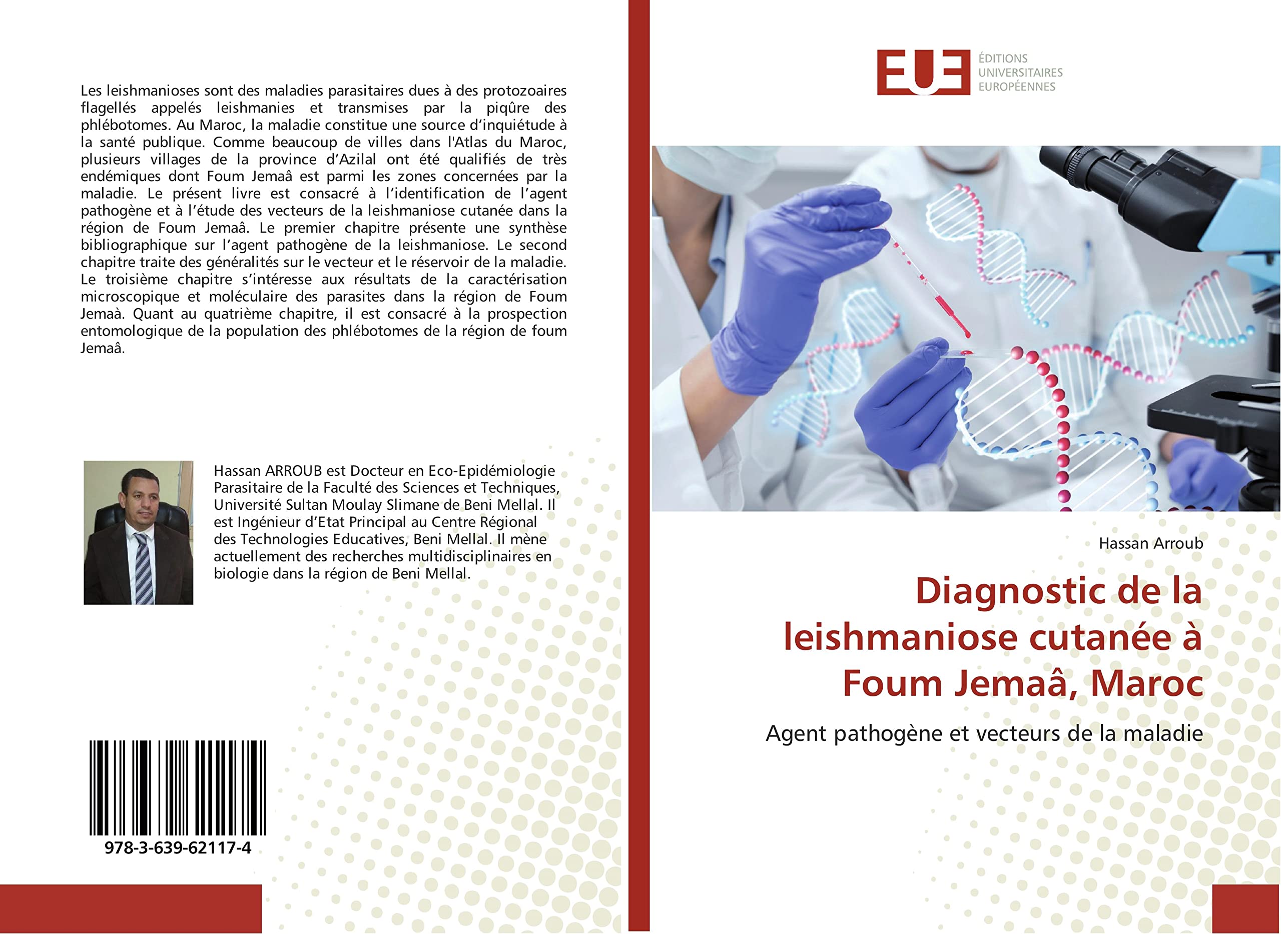 Diagnostic de la leishmaniose cutanée à Foum Jemaâ, Maroc: Agent pathogène et vecteurs de la maladie book