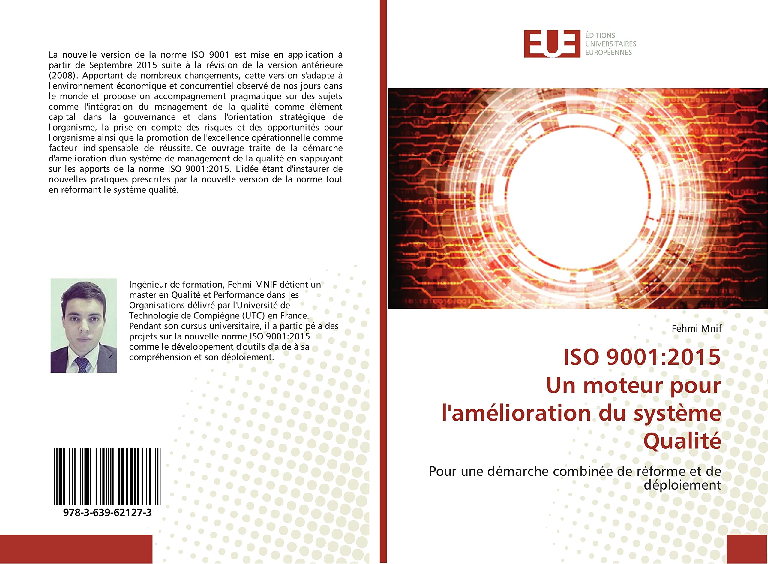 ISO 9001:2015 Un moteur pour l'amélioration du système Qualité: Pour une démarche combinée de réforme et de déploiement book