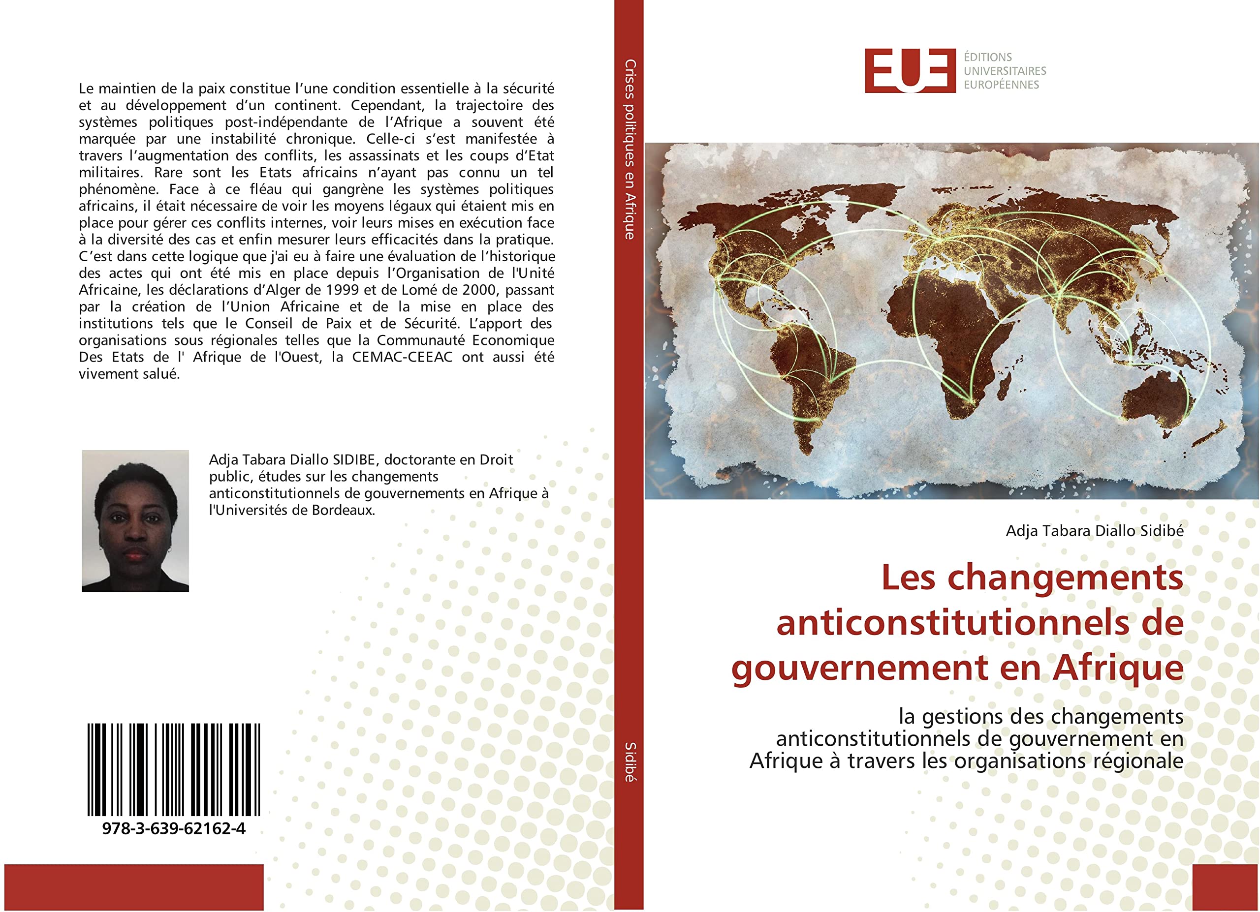 Les changements anticonstitutionnels de gouvernement en Afrique: la gestions des changements anticonstitutionnels de gouvernement en Afrique à travers les organisations régionale book