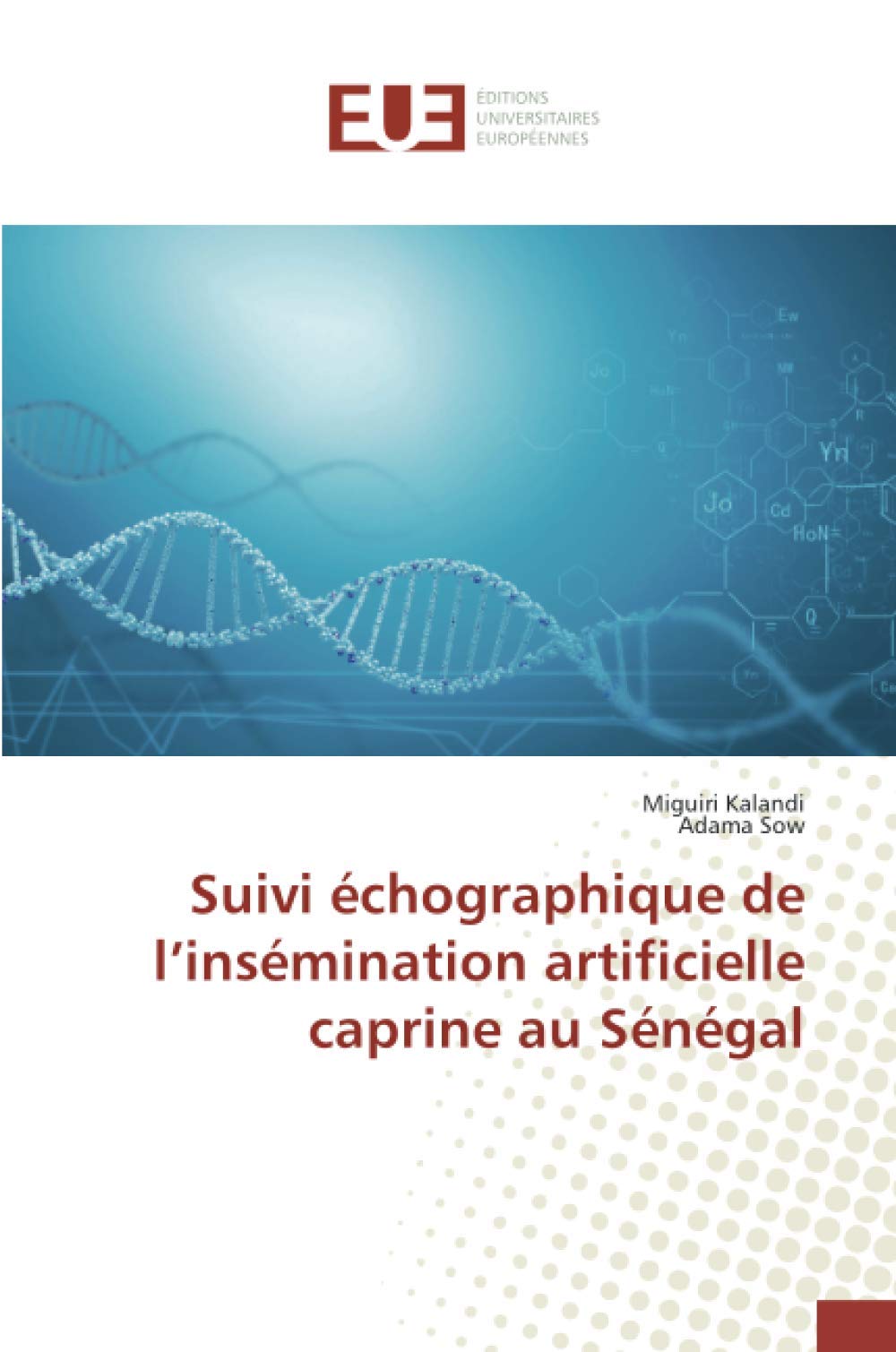 Suivi échographique de l'insémination artificielle caprine au Sénégal book