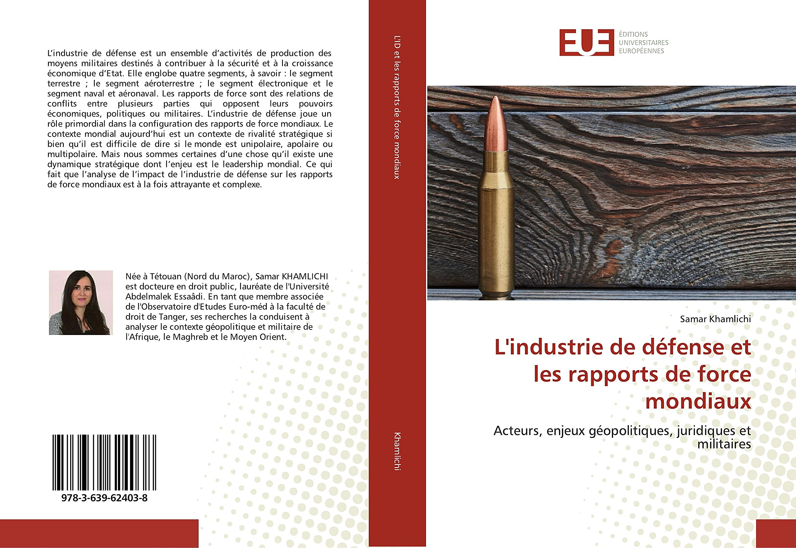 L'industrie de défense et les rapports de force mondiaux: Acteurs, enjeux géopolitiques, juridiques et militaires book