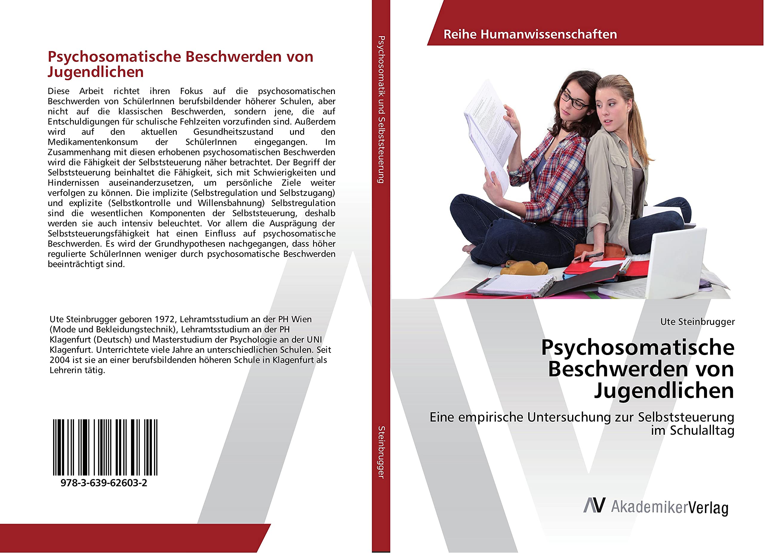 Psychosomatische Beschwerden von Jugendlichen: Eine empirische Untersuchung zur Selbststeuerung im Schulalltag Psychology