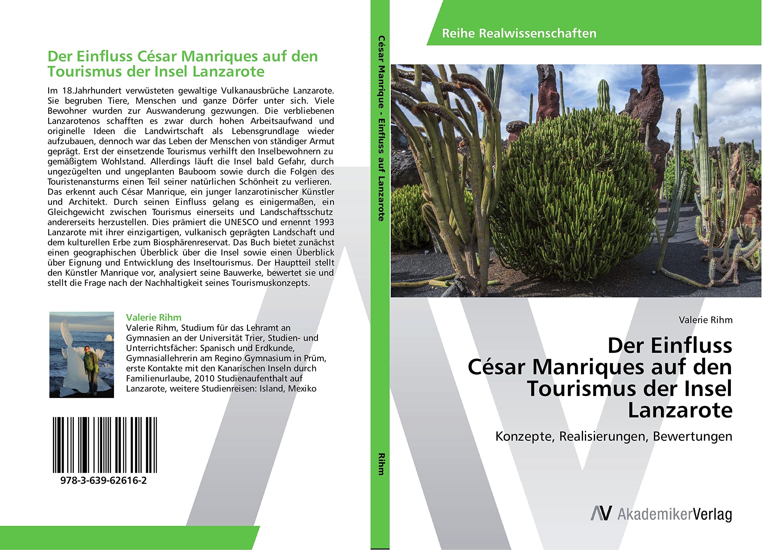 Der Einfluss César Manriques auf den Tourismus der Insel Lanzarote: Konzepte, Realisierungen, Bewertungen Geology & Geography