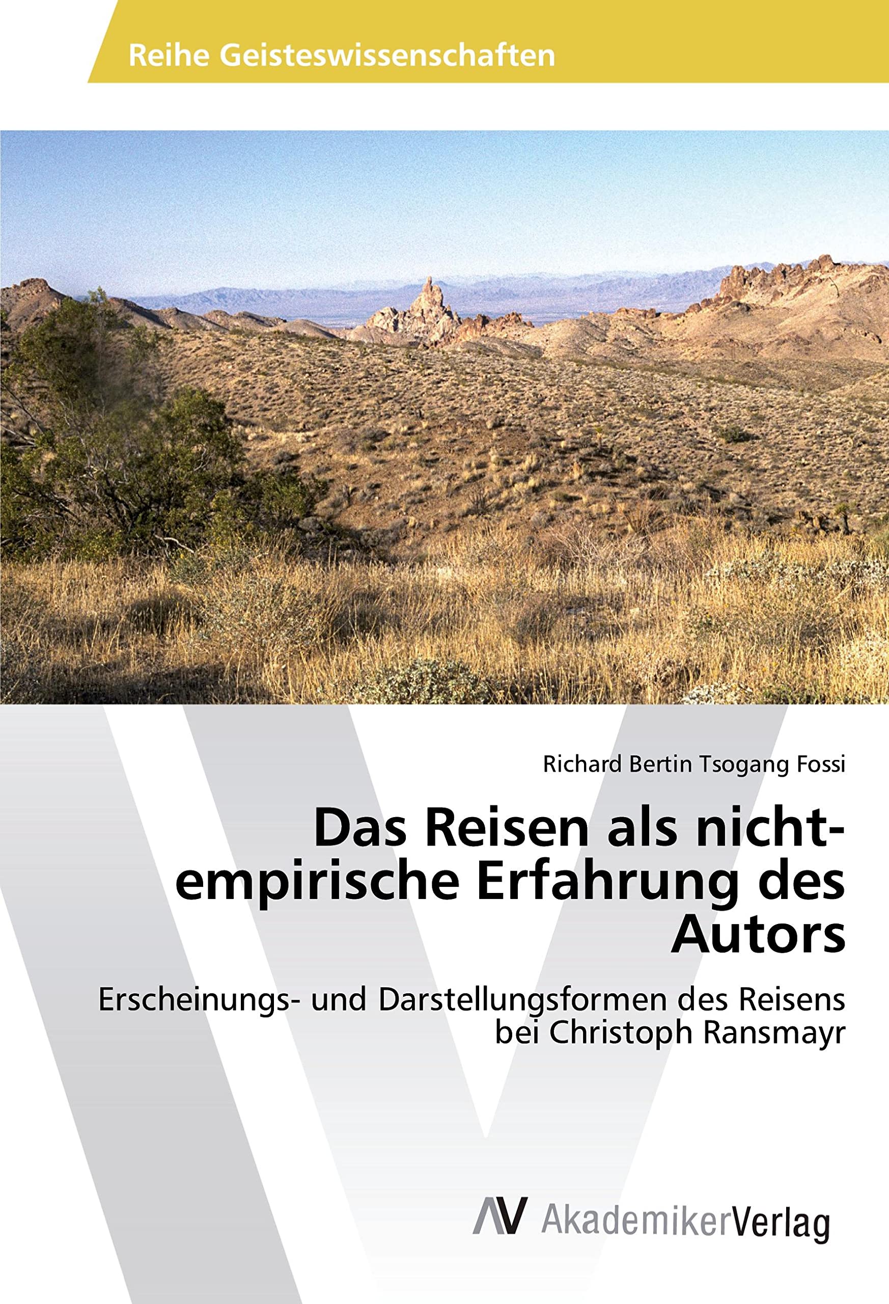 Das Reisen als nicht-empirische Erfahrung des Autors: Erscheinungs- und Darstellungsformen des Reisens bei Christoph Ransmayr Books