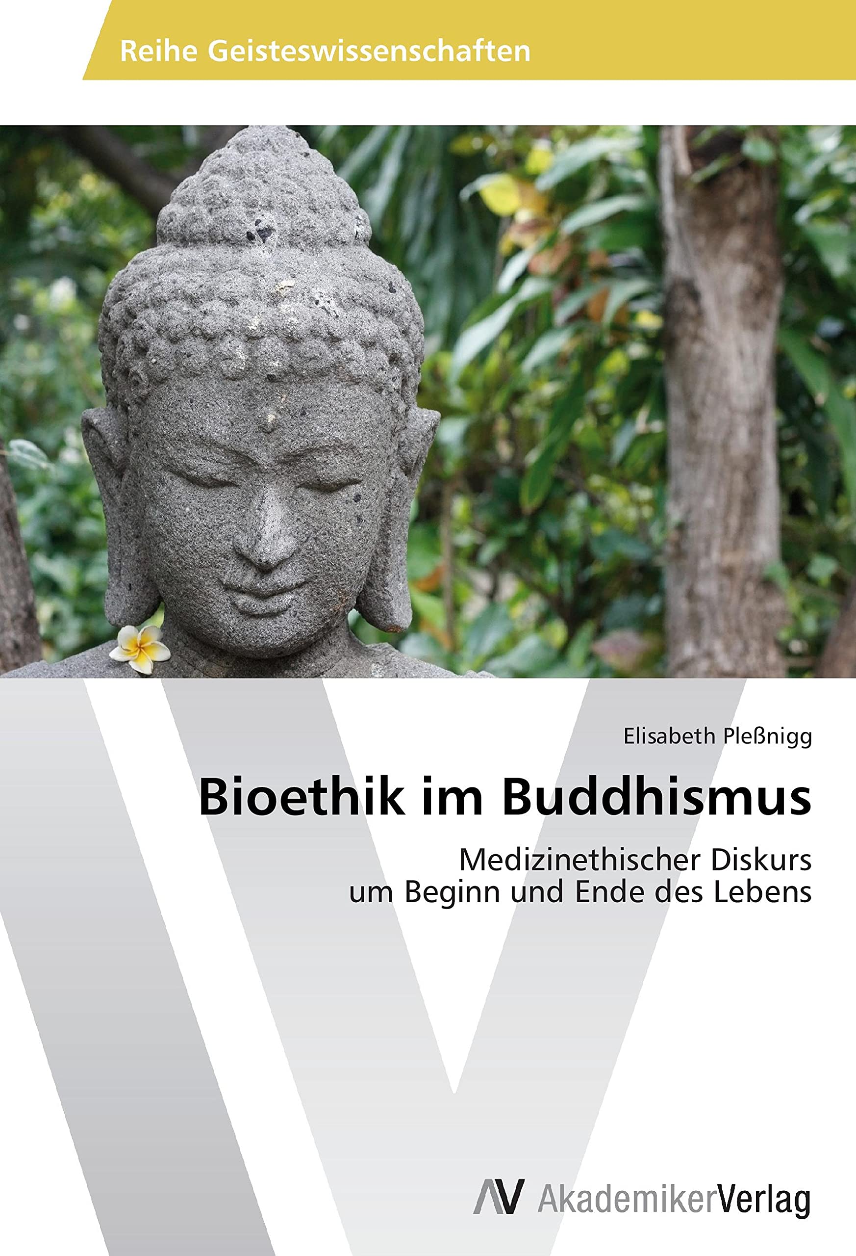 Bioethik im Buddhismus: Medizinethischer Diskurs um Beginn und Ende des Lebens Books