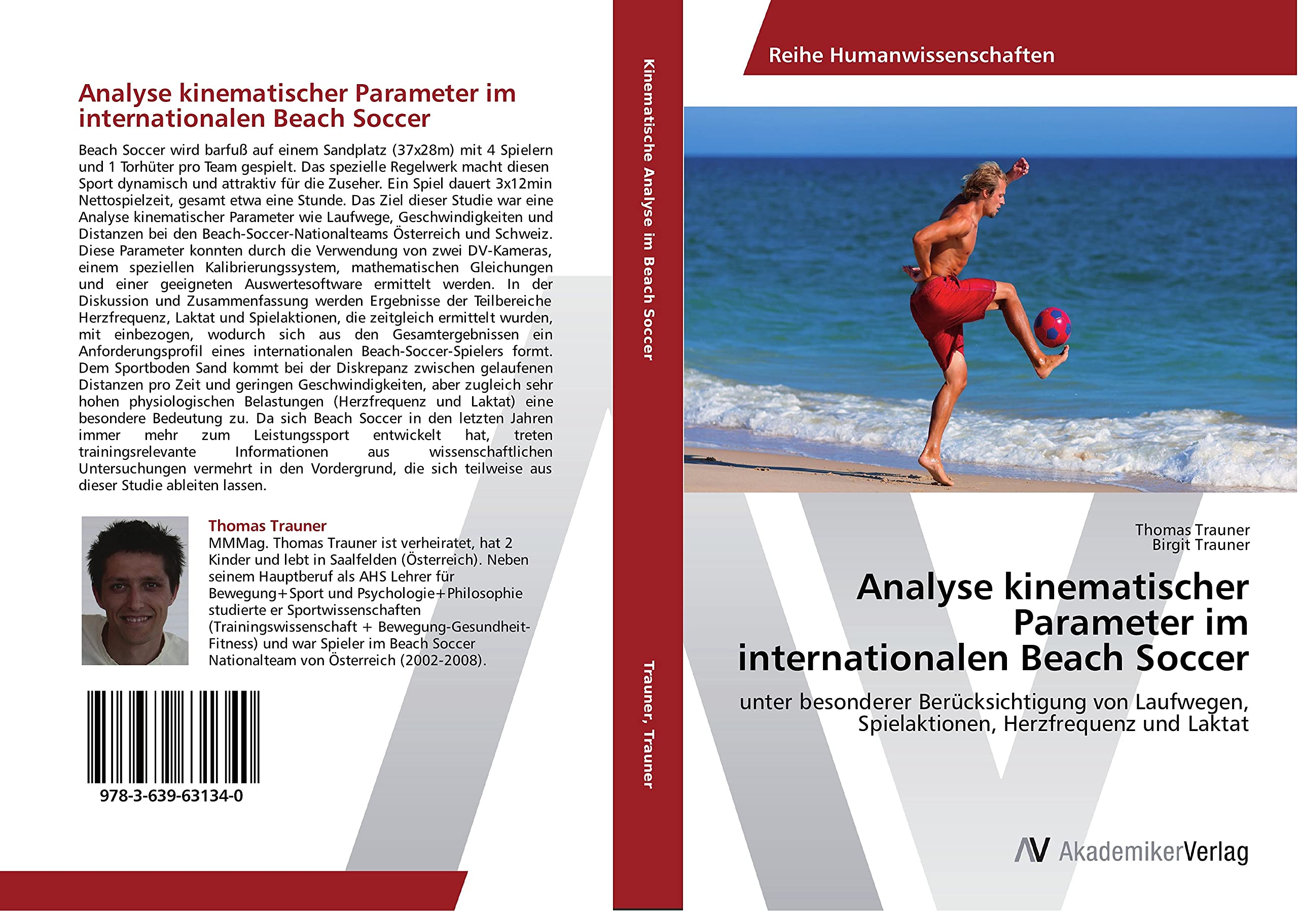 Analyse kinematischer Parameter im internationalen Beach Soccer: unter besonderer Berücksichtigung von Laufwegen, Spielaktionen, Herzfrequenz und Laktat Leisure & Fun