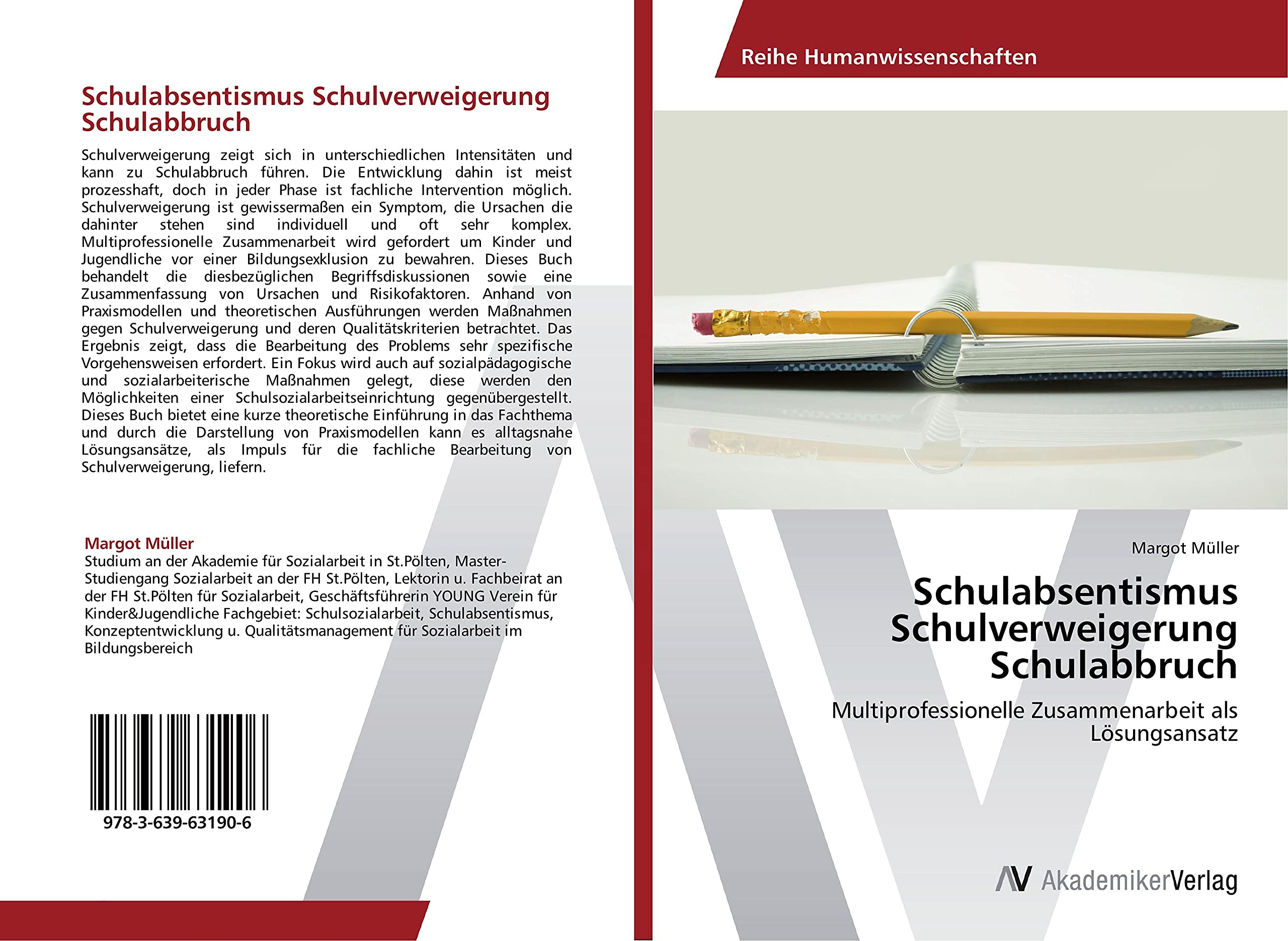 Schulabsentismus Schulverweigerung Schulabbruch: Multiprofessionelle Zusammenarbeit als Lösungsansatz Education & Training