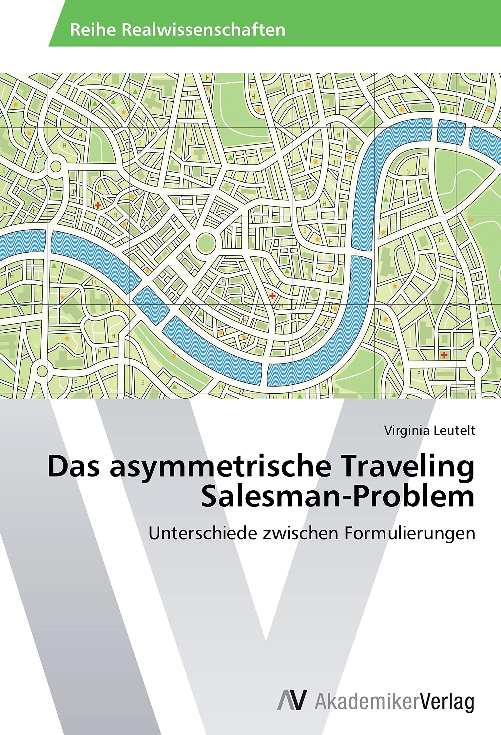 Das asymmetrische Traveling Salesman-Problem: Unterschiede zwischen Formulierungen Law