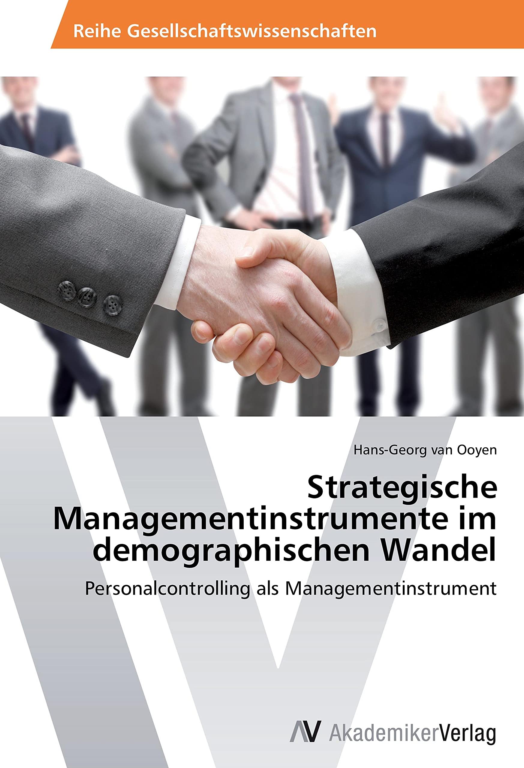 Strategische Managementinstrumente im demographischen Wandel: Personalcontrolling als Managementinstrument Law