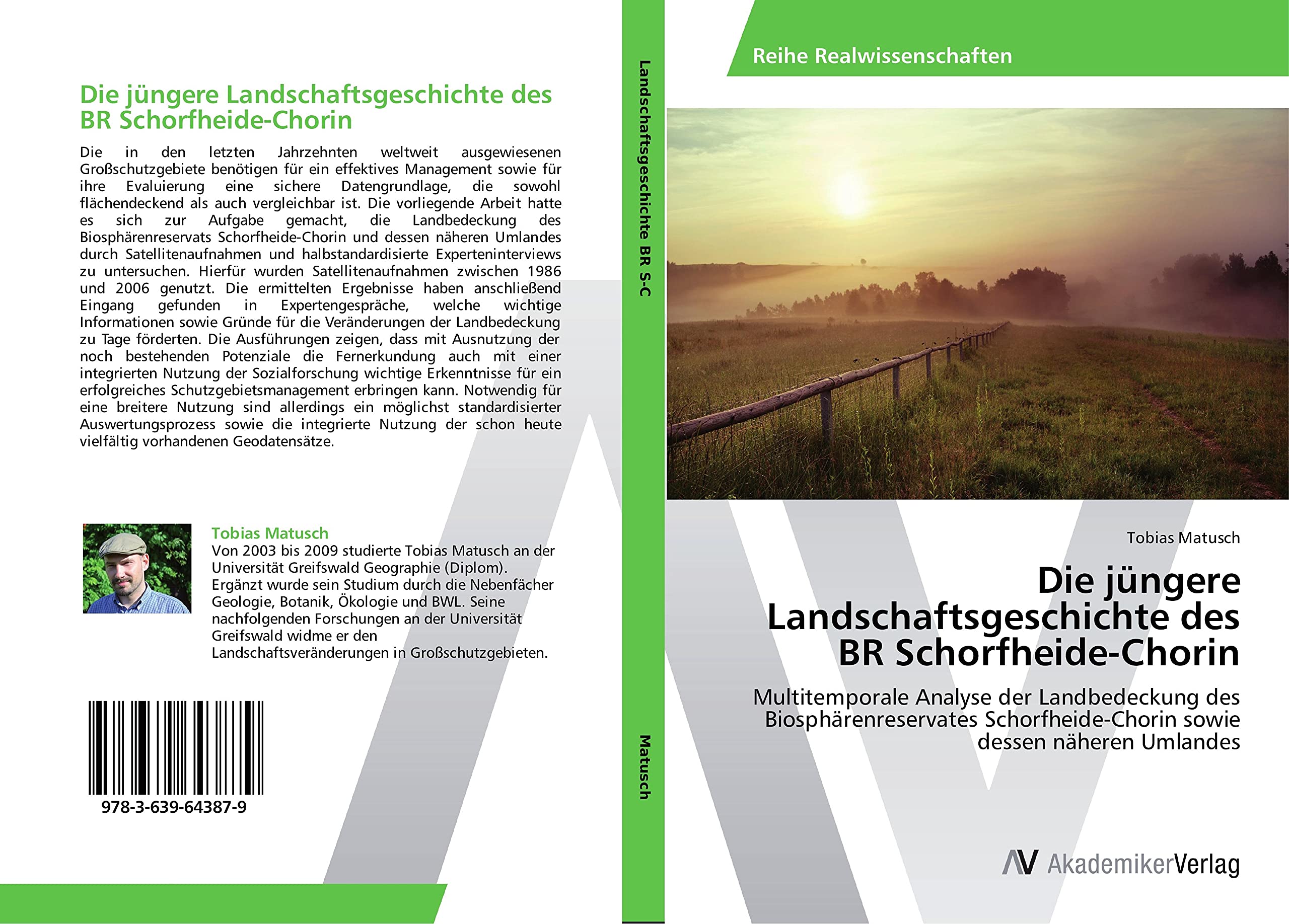 Die jüngere Landschaftsgeschichte des BR Schorfheide-Chorin: Multitemporale Analyse der Landbedeckung des Biosphärenreservates Schorfheide-Chorin sowie dessen näheren Umlandes Business & Technology