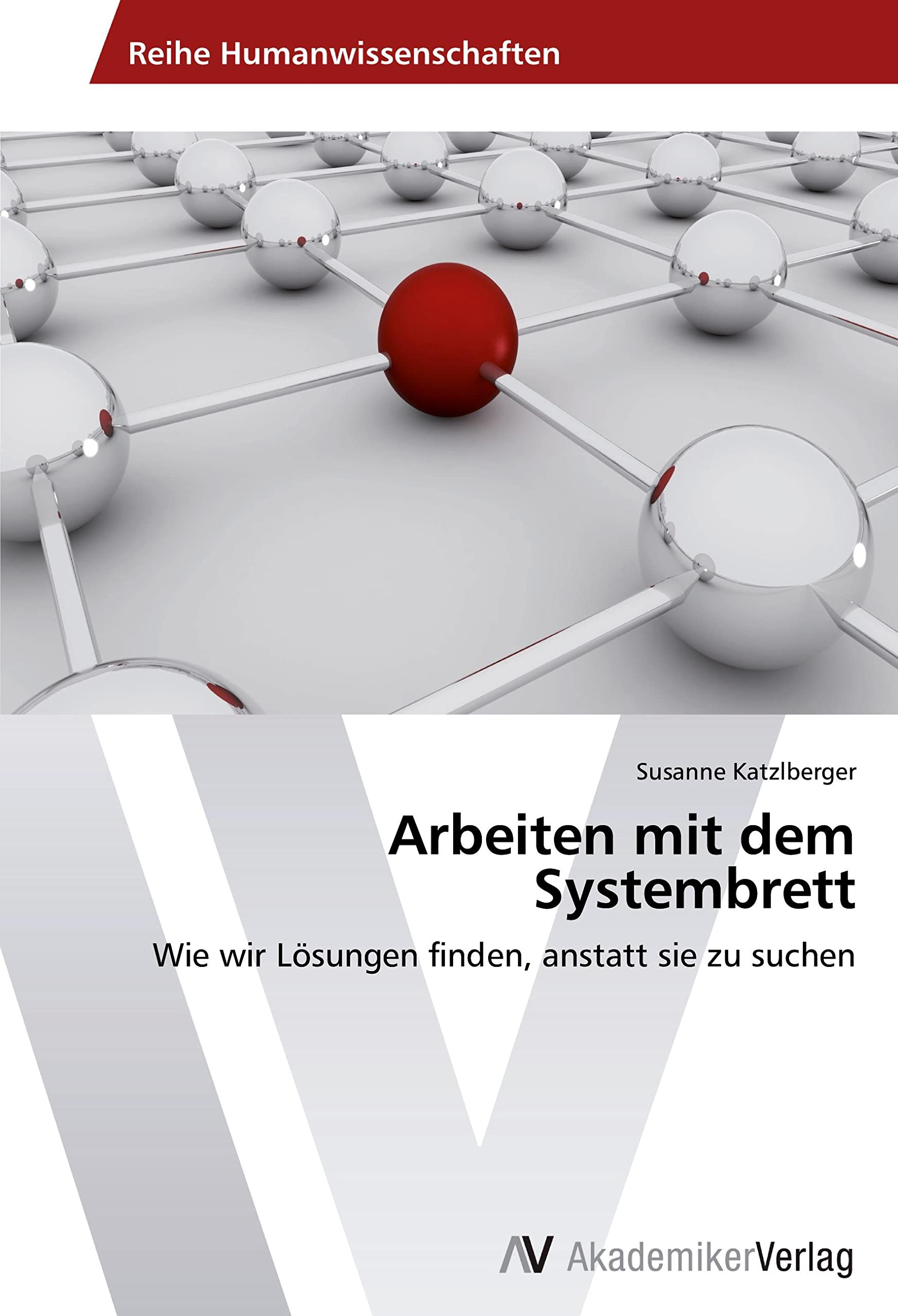 Arbeiten mit dem Systembrett: Wie wir Lösungen finden, anstatt sie zu suchen Education & Training