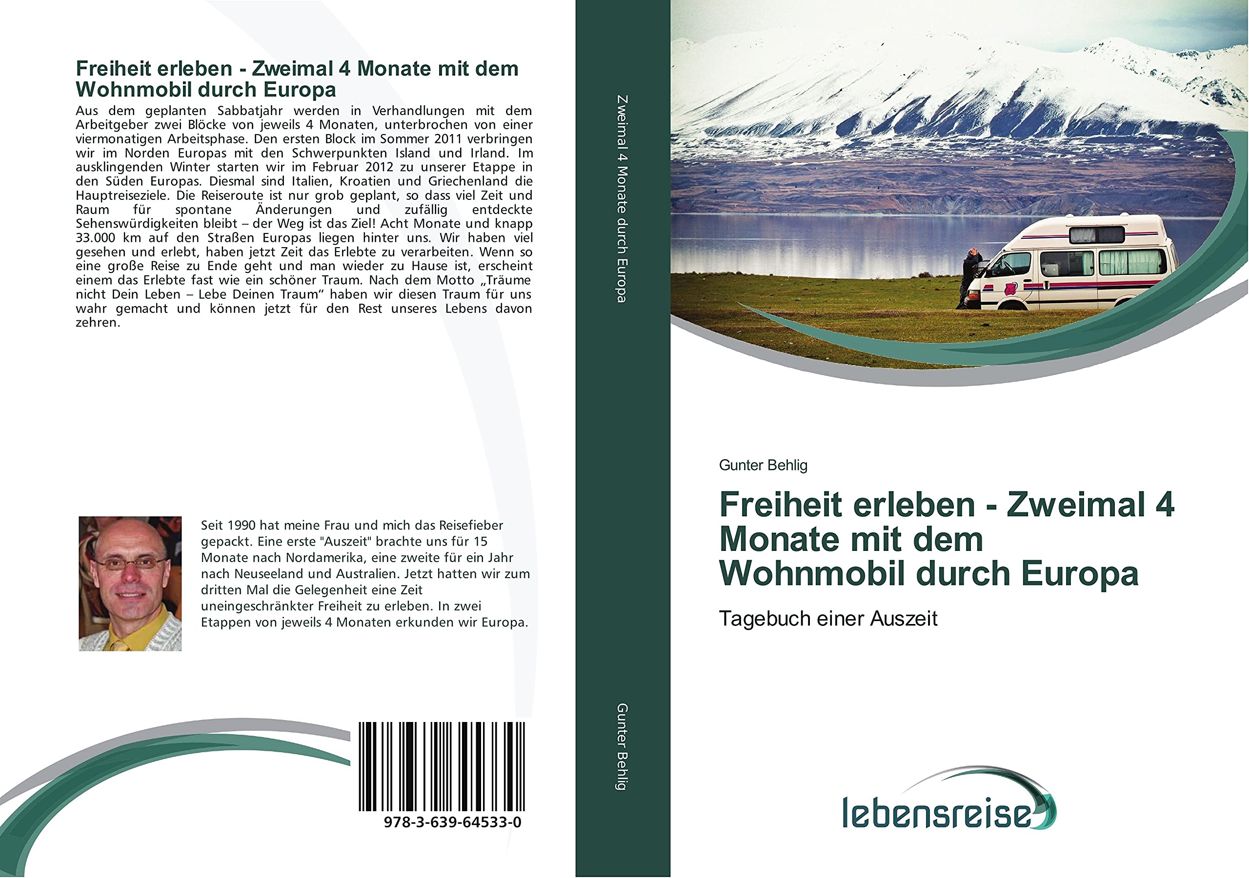 Freiheit erleben - Zweimal 4 Monate mit dem Wohnmobil durch Europa: Tagebuch einer Auszeit Leisure, Home & Garden