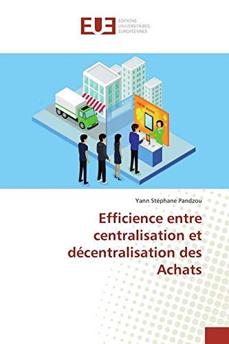 Efficience entre centralisation et décentralisation des Achats book