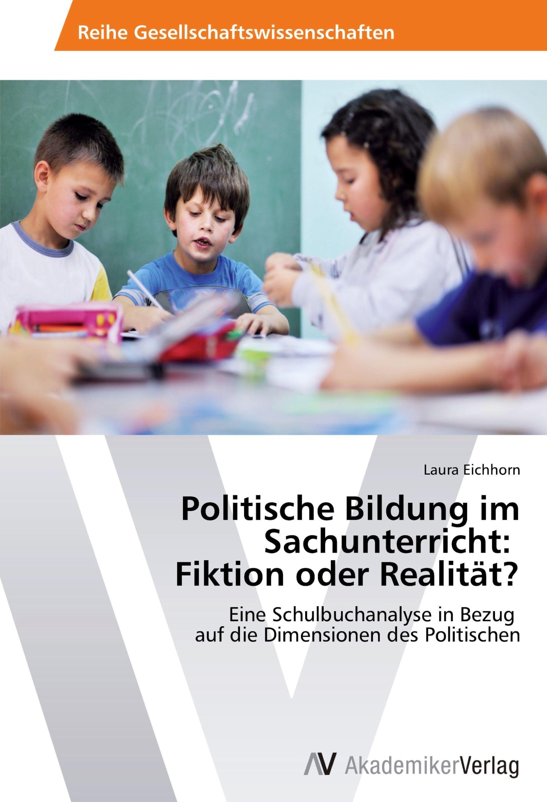 Politische Bildung im Sachunterricht: Fiktion oder Realität? book