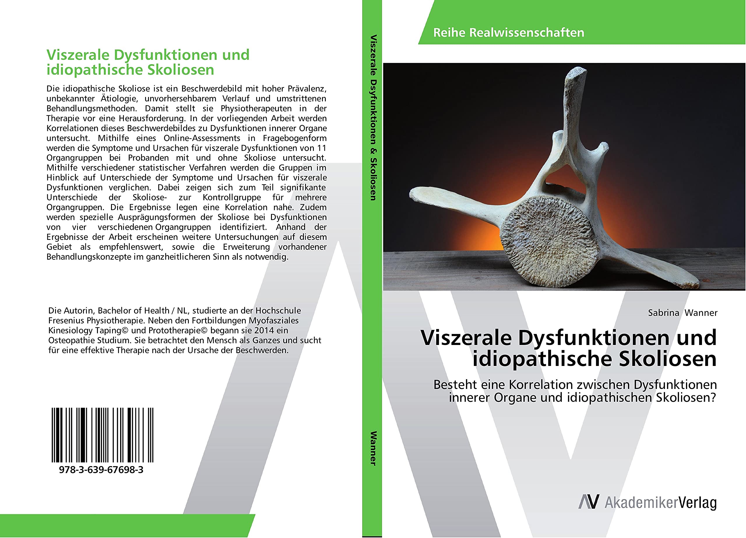 Viszerale Dysfunktionen und idiopathische Skoliosen: Besteht eine Korrelation zwischen Dysfunktionen innerer Organe und idiopathischen Skoliosen? Medicine