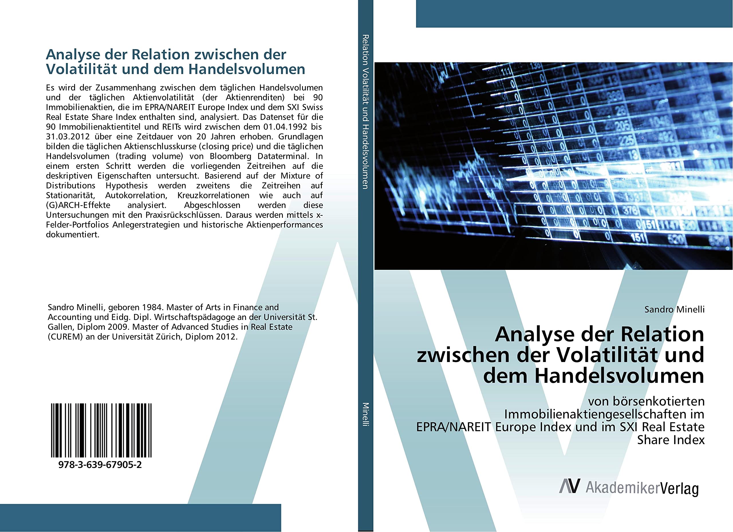 Analyse der Relation zwischen der Volatilität und dem Handelsvolumen: von börsenkotierten Immobilienaktiengesellschaften im EPRA/NAREIT Europe Index und im SXI Real Estate Share Index Law