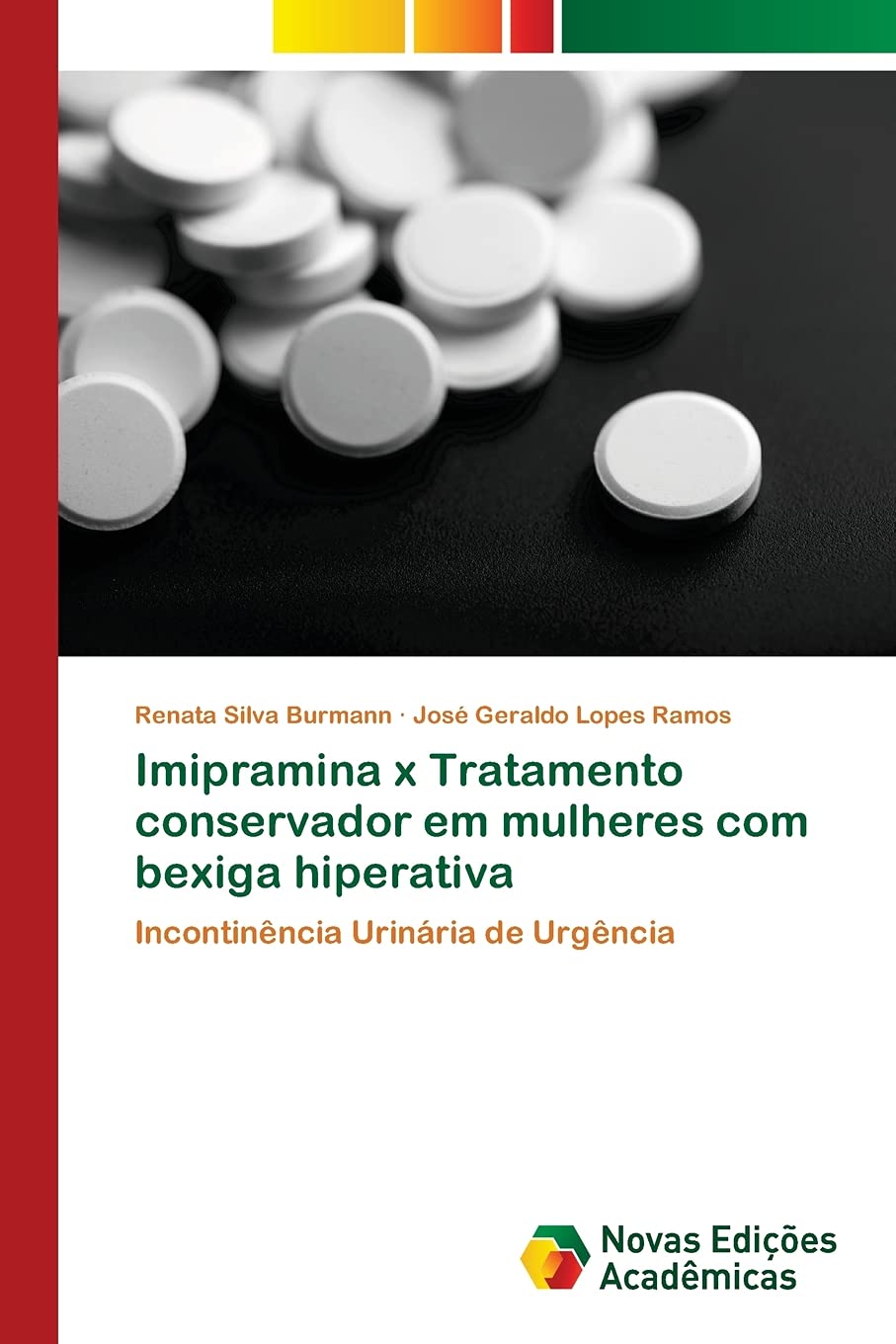 Imipramina x Tratamento conservador em mulheres com bexiga hiperativa: Incontinência Urinária de Urgência Medicine