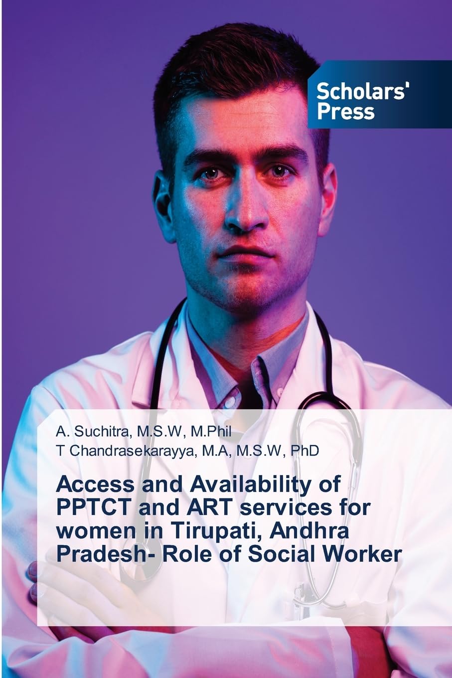 Access and Availability of PPTCT and ART services for women in Tirupati, Andhra Pradesh- Role of Social Worker Law