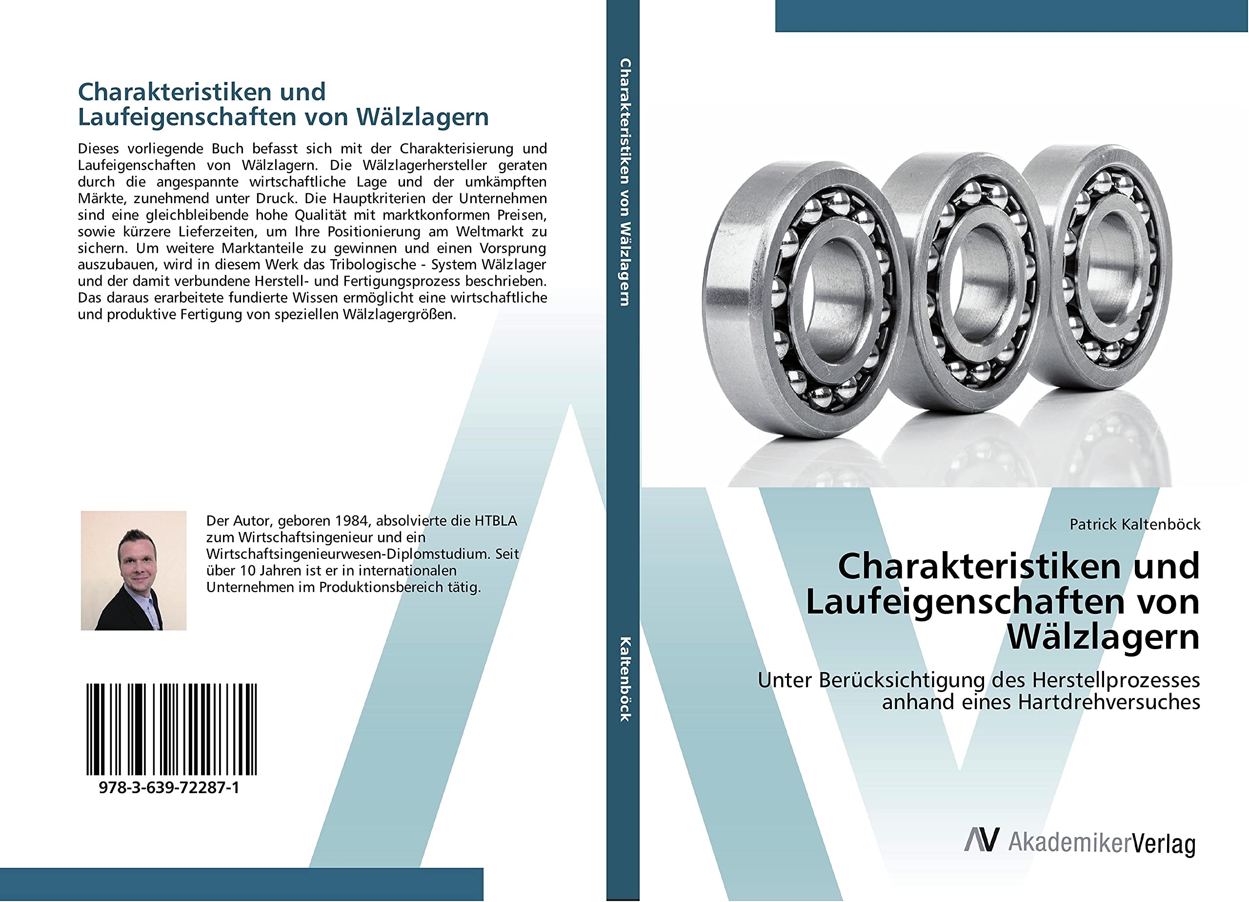 Charakteristiken und Laufeigenschaften von Wälzlagern: Unter Berücksichtigung des Herstellprozesses anhand eines Hartdrehversuches Business & Technology