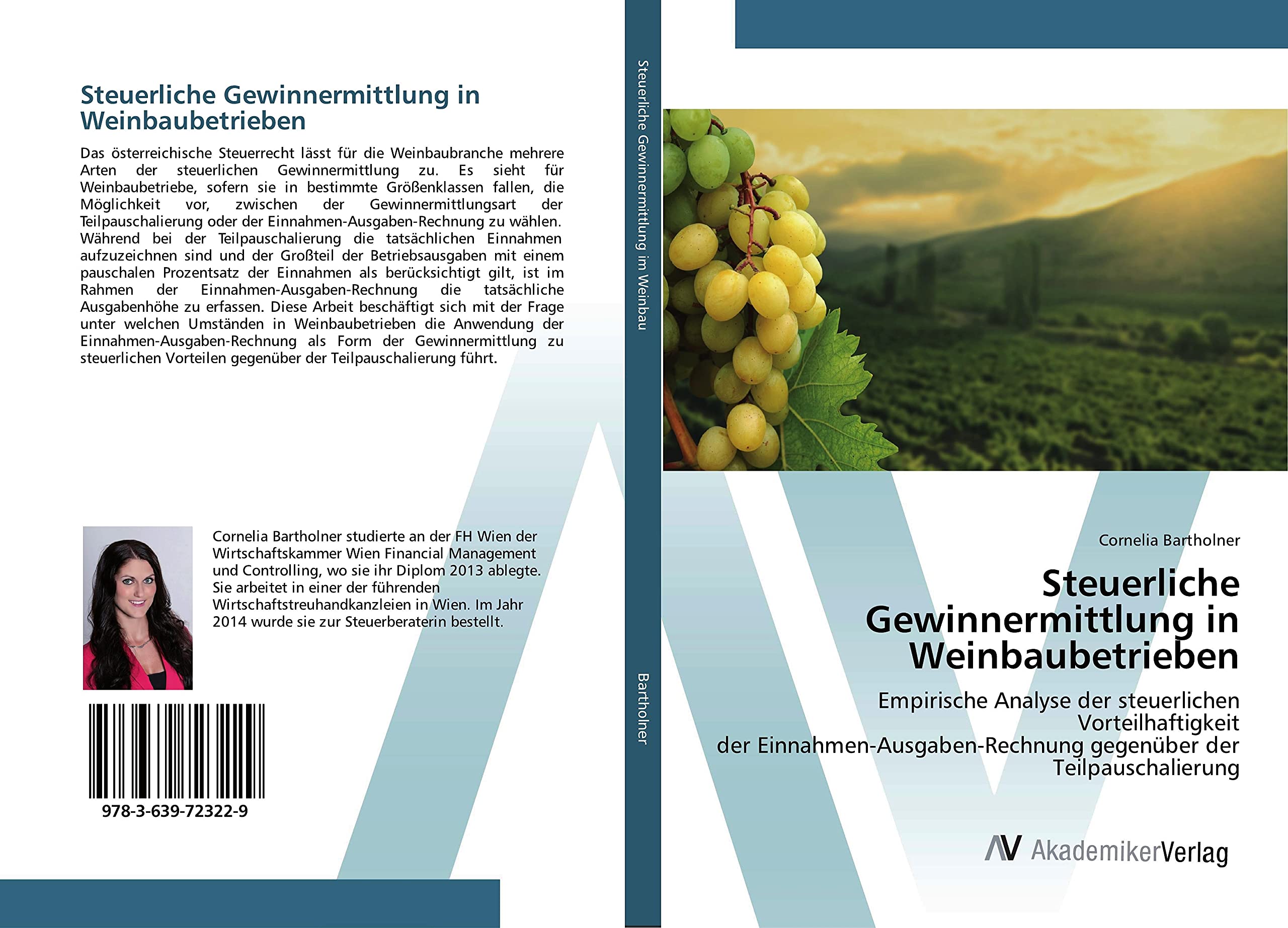 Steuerliche Gewinnermittlung in Weinbaubetrieben: Empirische Analyse der steuerlichen Vorteilhaftigkeit der Einnahmen-Ausgaben-Rechnung gegenüber der Teilpauschalierung Law