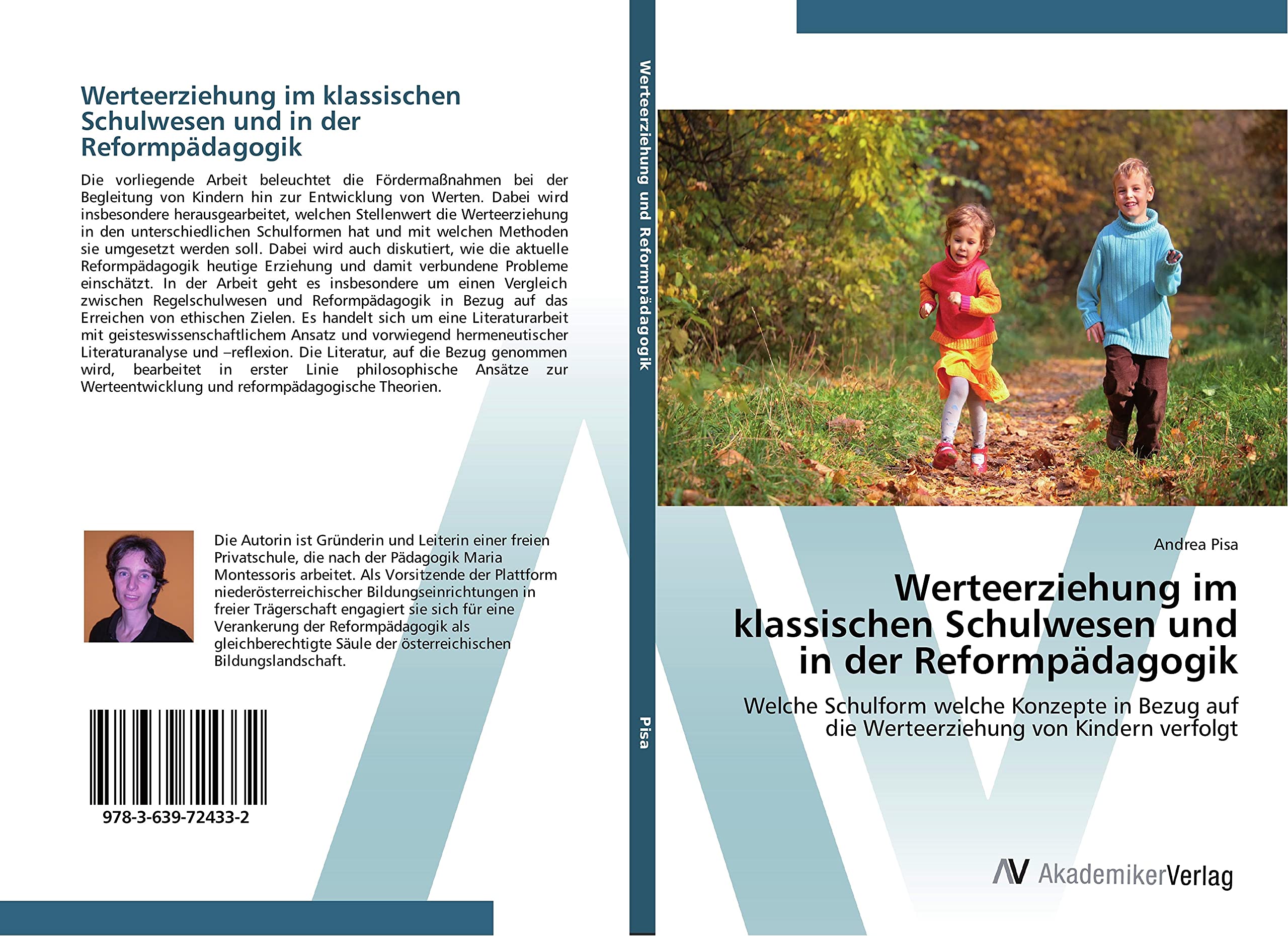Werteerziehung im klassischen Schulwesen und in der Reformpädagogik: Welche Schulform welche Konzepte in Bezug auf die Werteerziehung von Kindern verfolgt Learning & Reference
