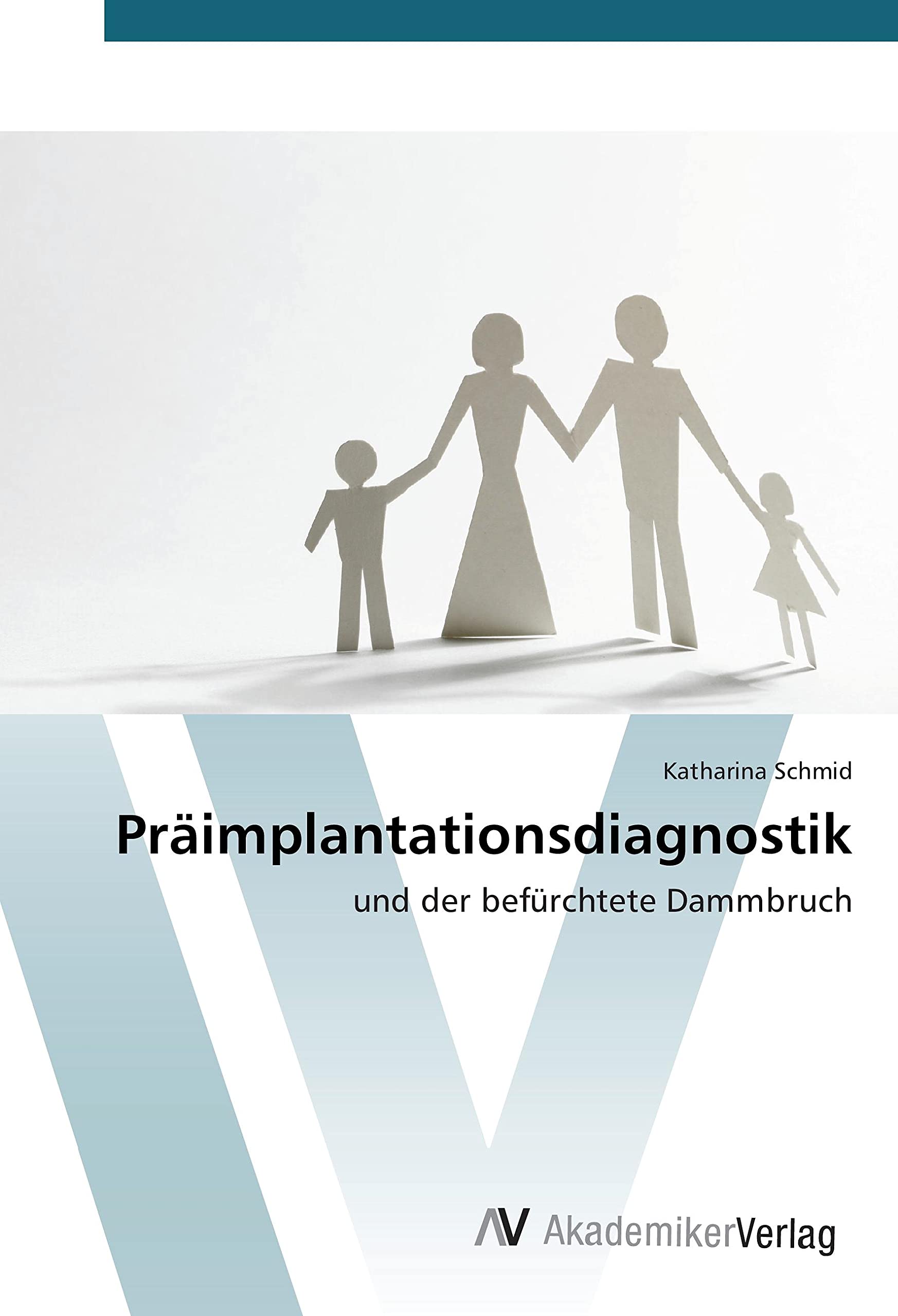 Präimplantationsdiagnostik: und der befürchtete Dammbruch Medicine