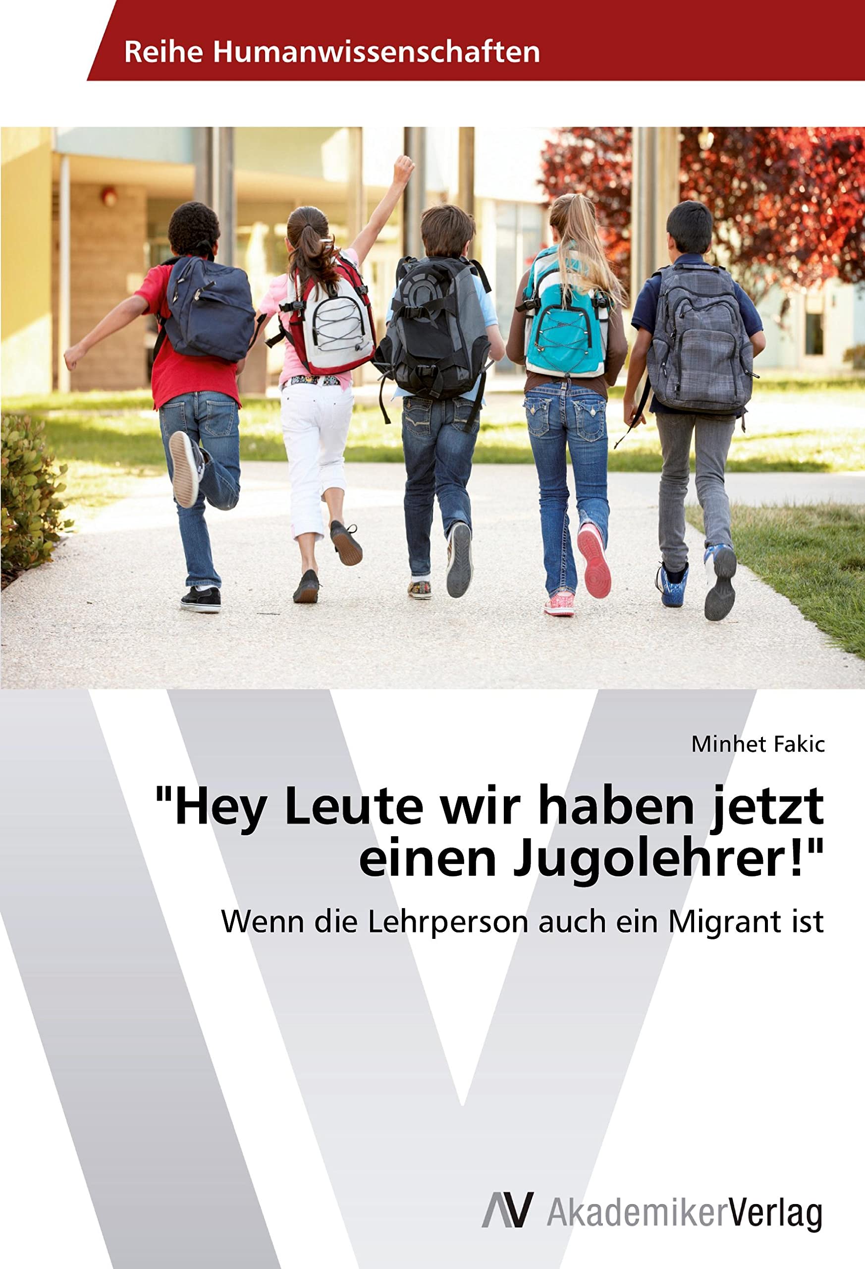 "Hey Leute wir haben jetzt einen Jugolehrer!": Wenn die Lehrperson auch ein Migrant ist Learning & Reference