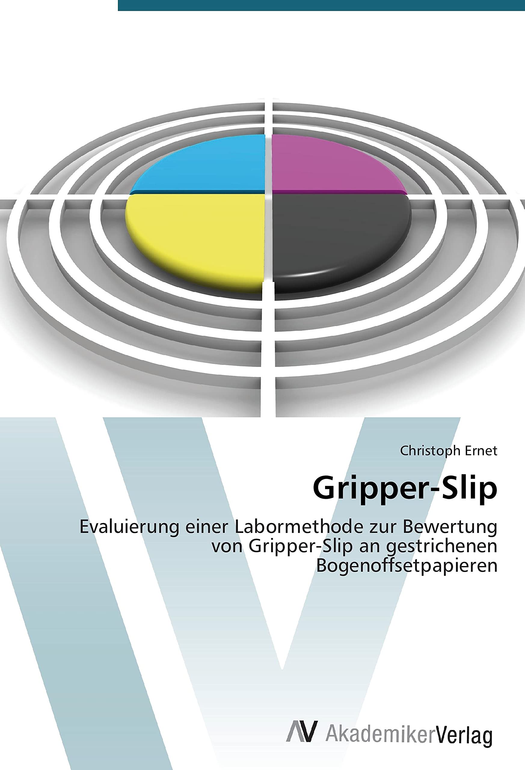Gripper-Slip: Evaluierung einer Labormethode zur Bewertung von Gripper-Slip an gestrichenen Bogenoffsetpapieren Media & Communication