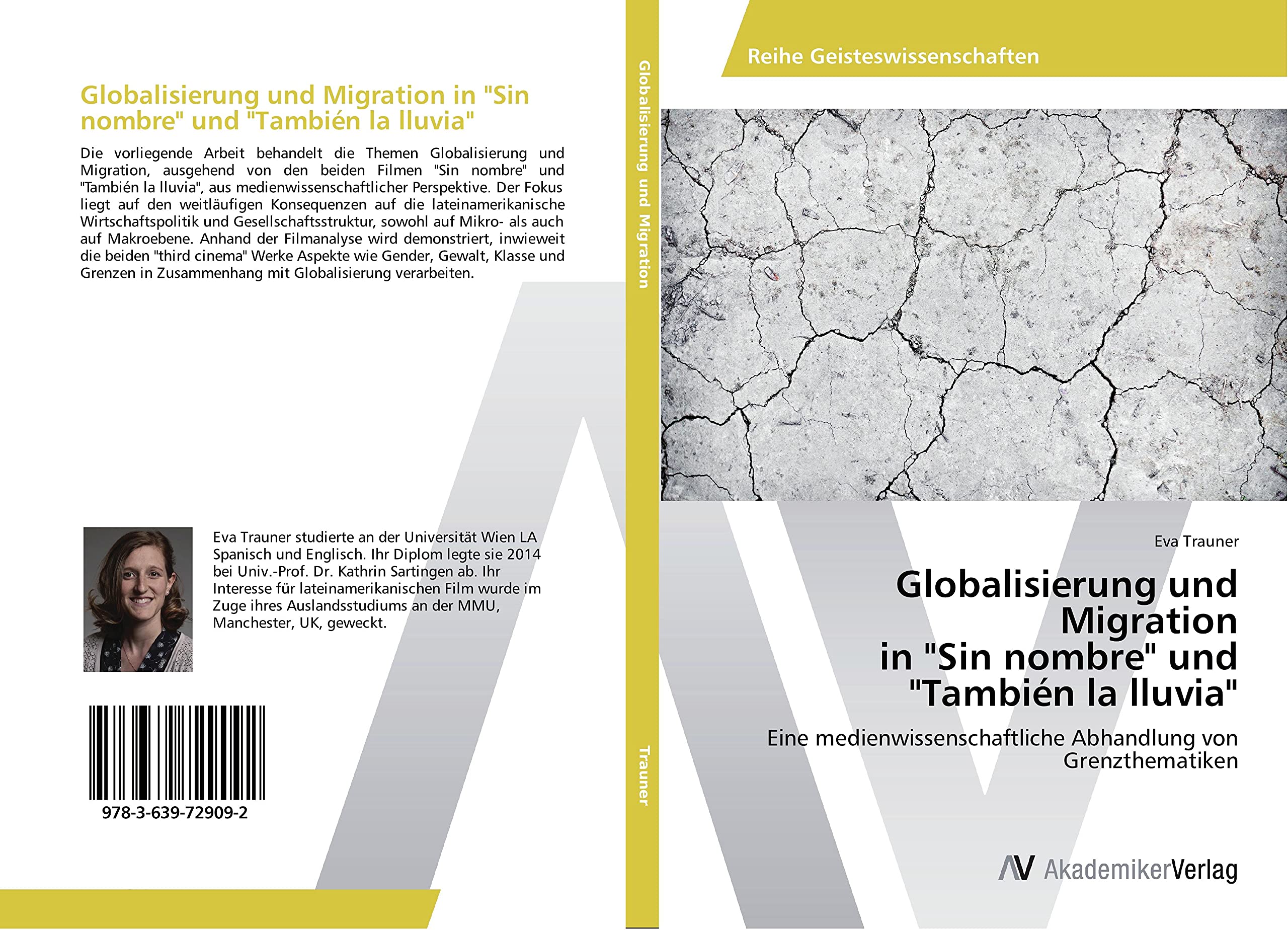 Globalisierung und Migration in "Sin nombre" und "También la lluvia": Eine medienwissenschaftliche Abhandlung von Grenzthematiken Law
