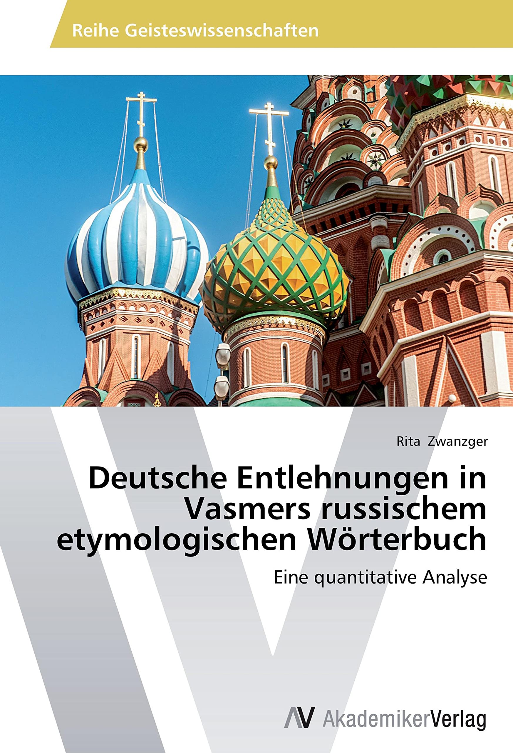 Deutsche Entlehnungen in Vasmers russischem etymologischen Wörterbuch: Eine quantitative Analyse Books