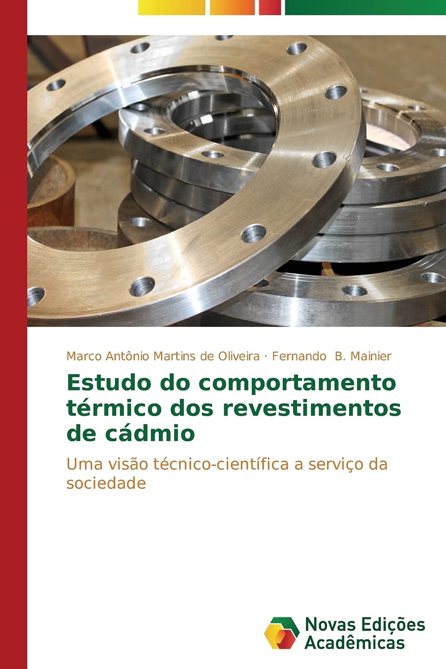 Estudo do comportamento térmico dos revestimentos de cádmio Business & Technology