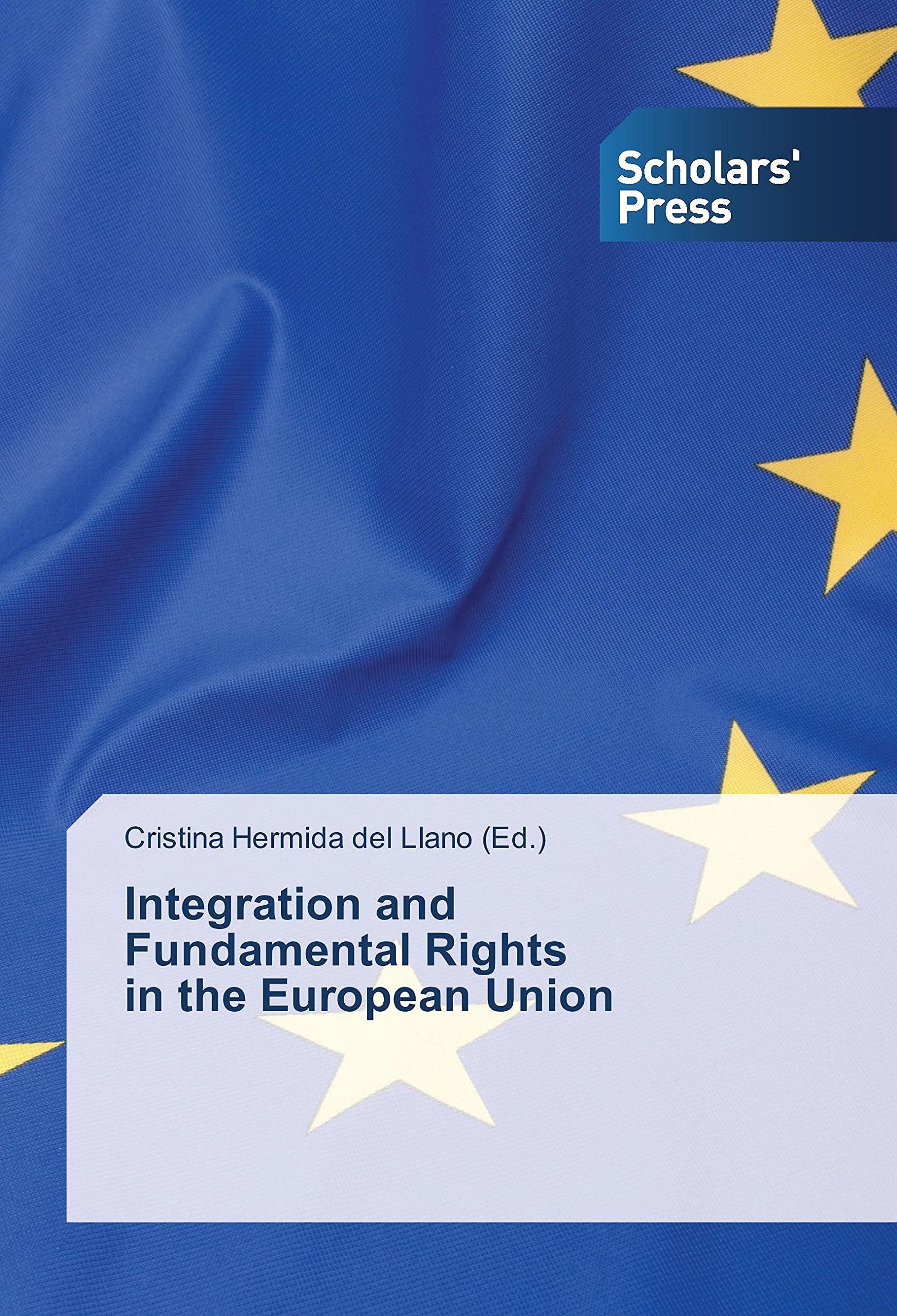 Integration and Fundamental Rights in the European Union Law