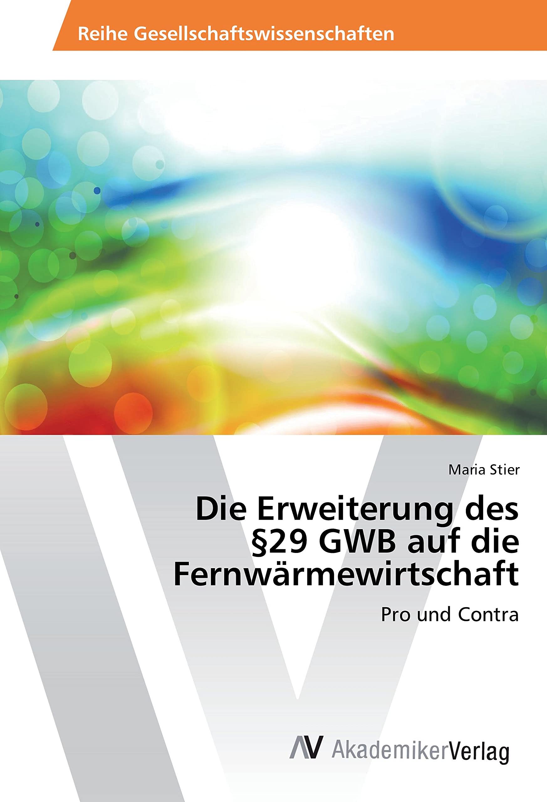 Die Erweiterung des §29 GWB auf die Fernwärmewirtschaft: Pro und Contra Law