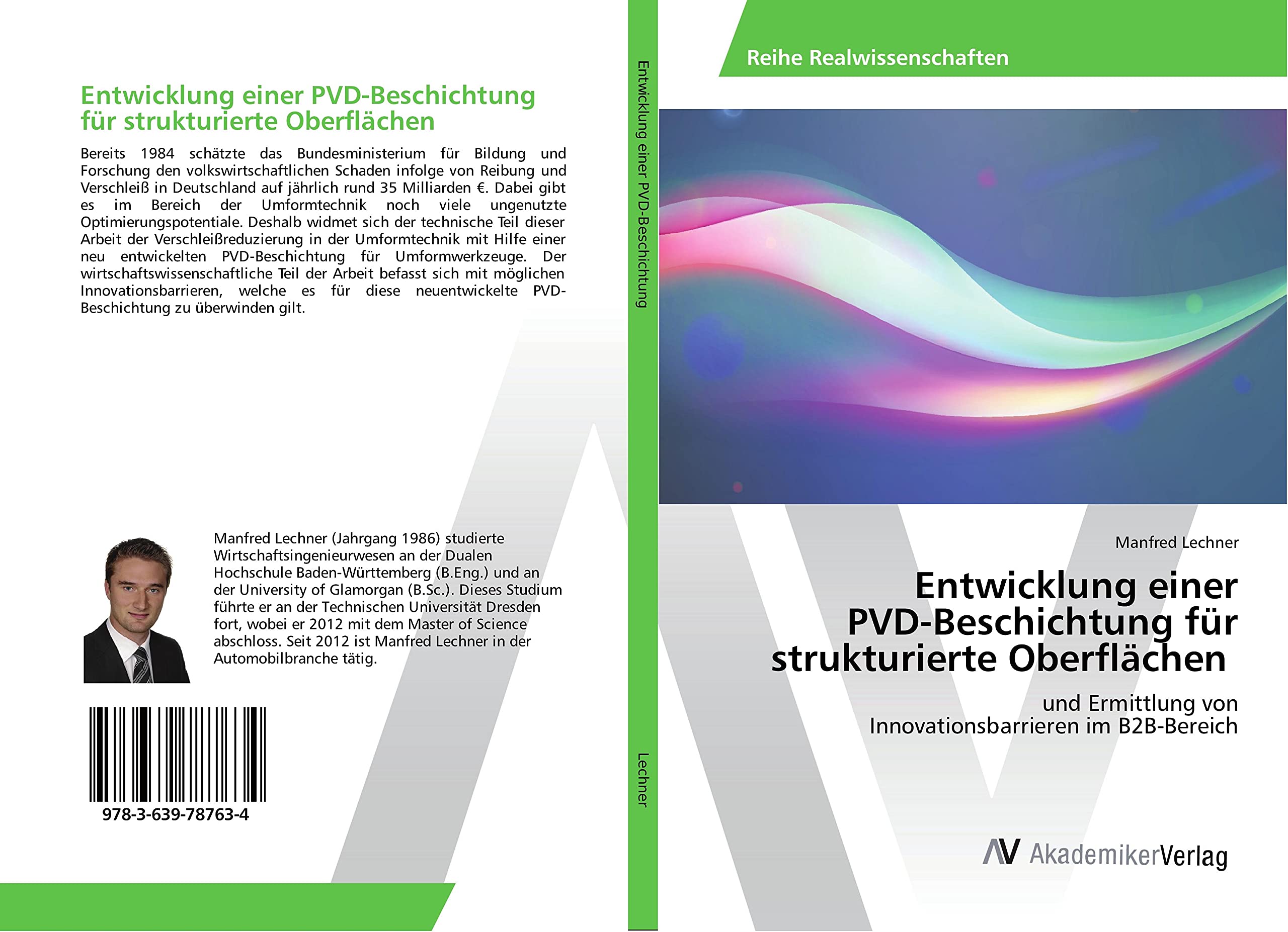 Entwicklung einer PVD-Beschichtung für strukturierte Oberflächen: und Ermittlung von Innovationsbarrieren im B2B-Bereich Business & Technology