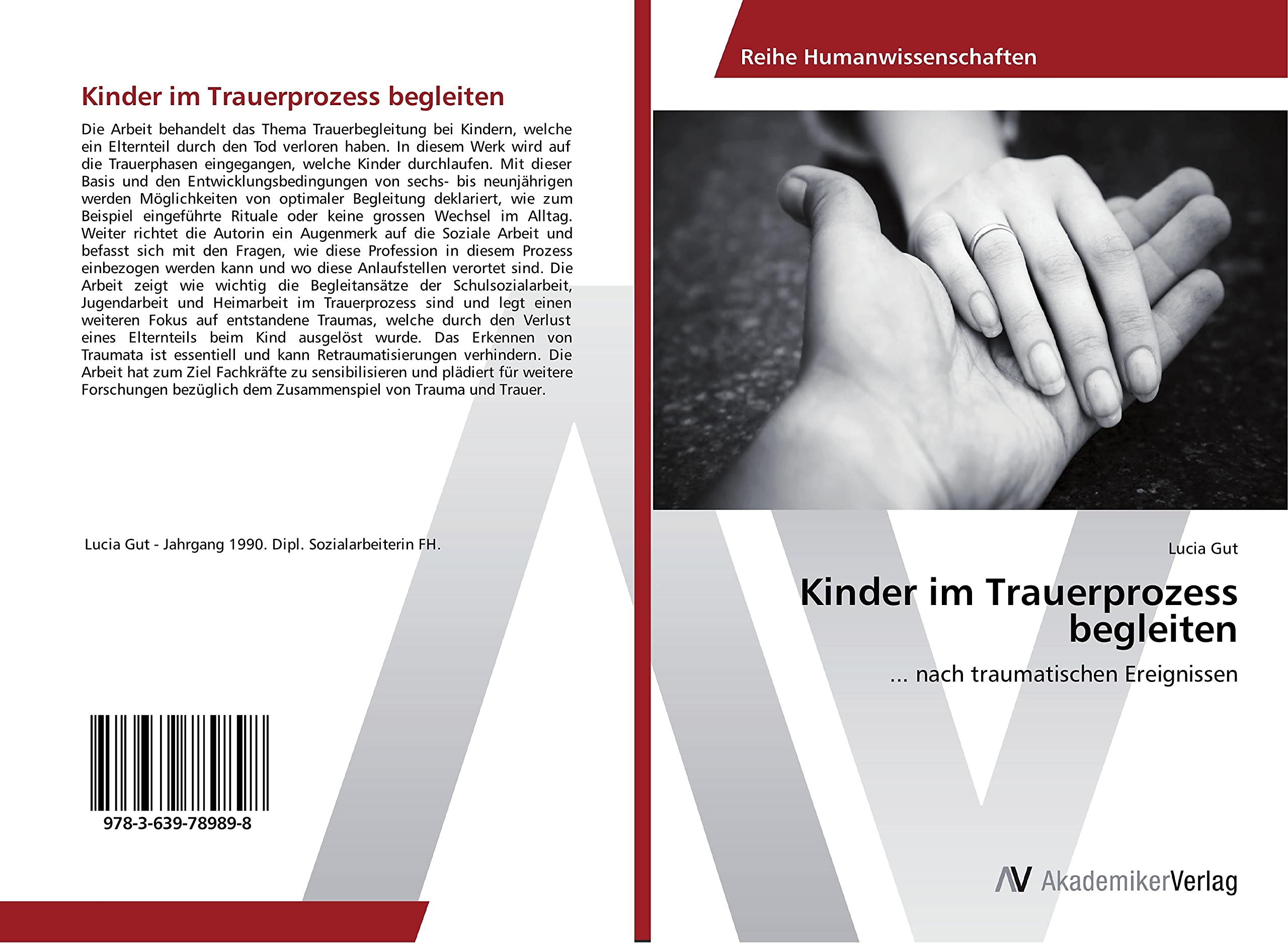 Kinder im Trauerprozess begleiten: ... nach traumatischen Ereignissen Social Sciences